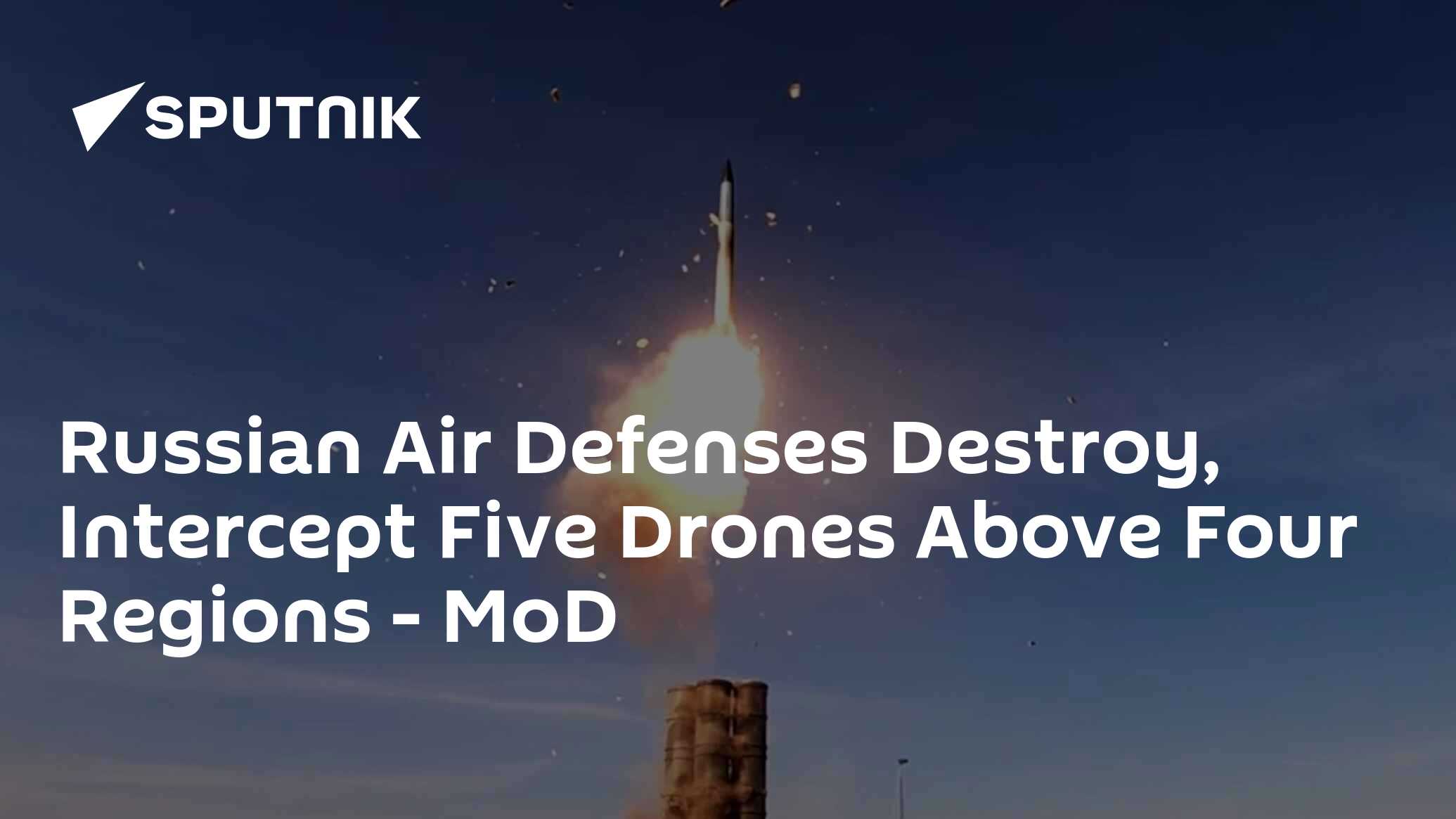 Russian Air Defenses Destroy, Intercept Five Drones Above Four Regions ...