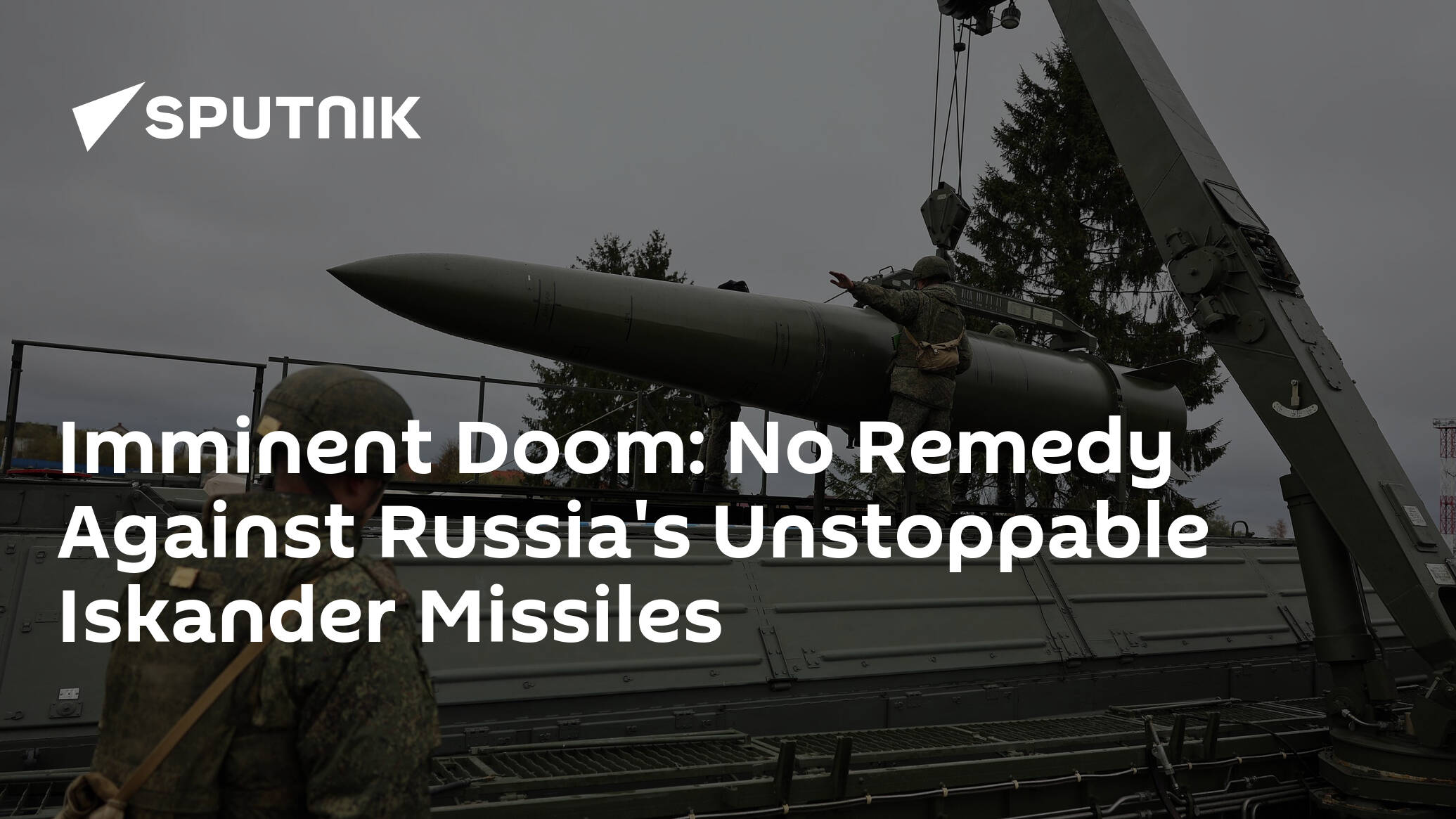 Imminent Doom: No Remedy Against Russia's Unstoppable Iskander Missiles