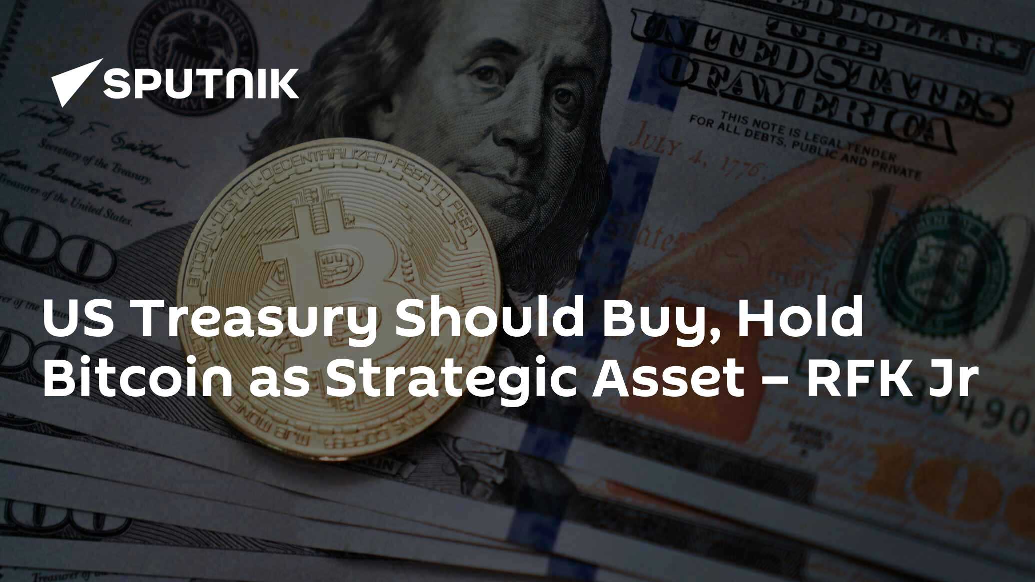 US Treasury Should Buy, Hold Bitcoin as Strategic Asset RFK Jr