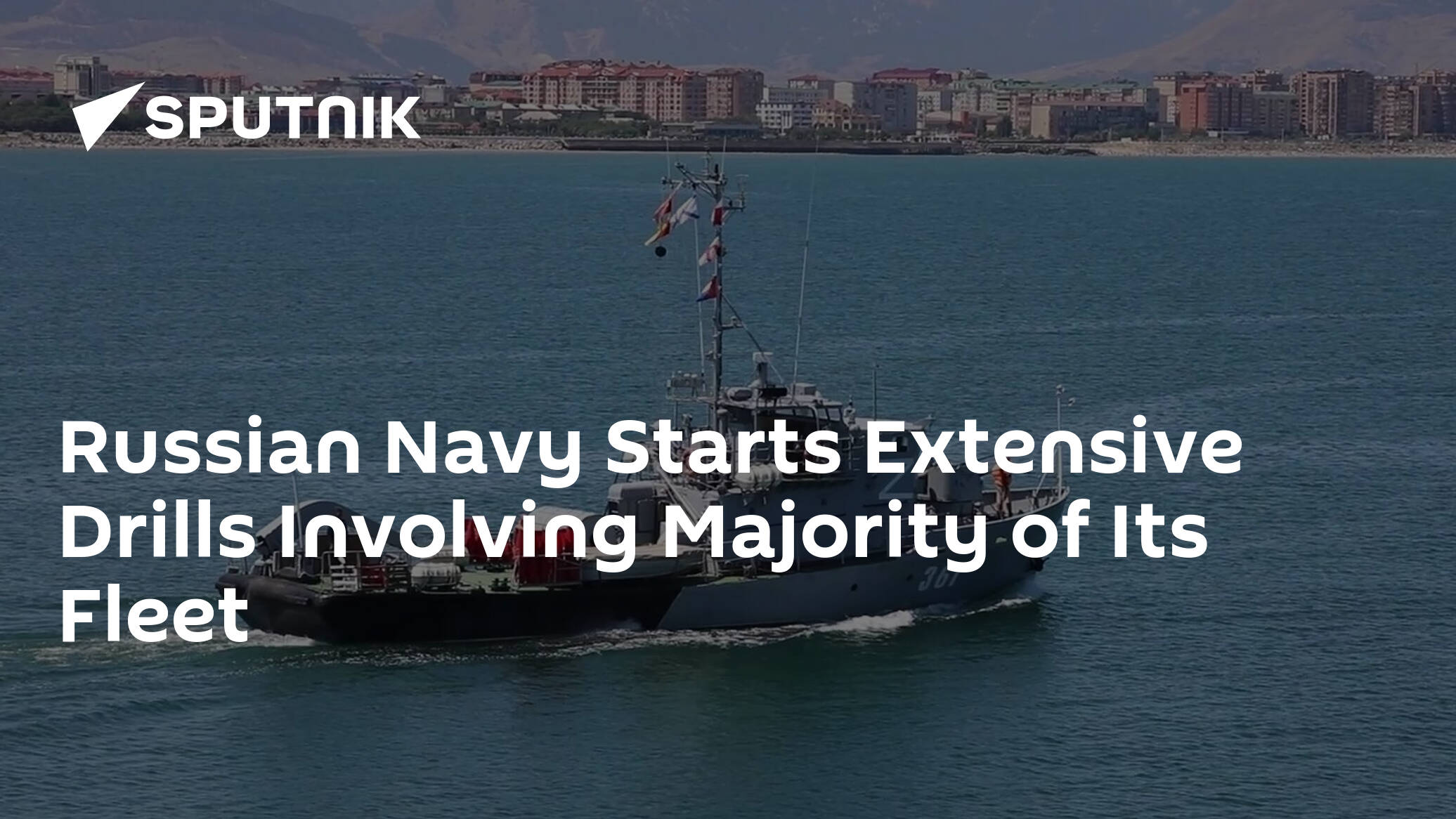 Russian Navy Starts Extensive Drills Involving Majority of Its Fleet