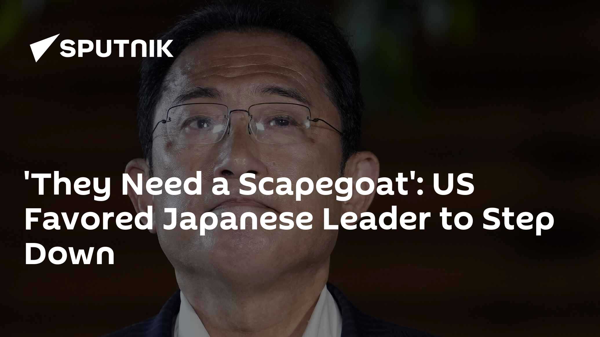 'They Need a Scapegoat': US Favored Japanese Leader to Step Down