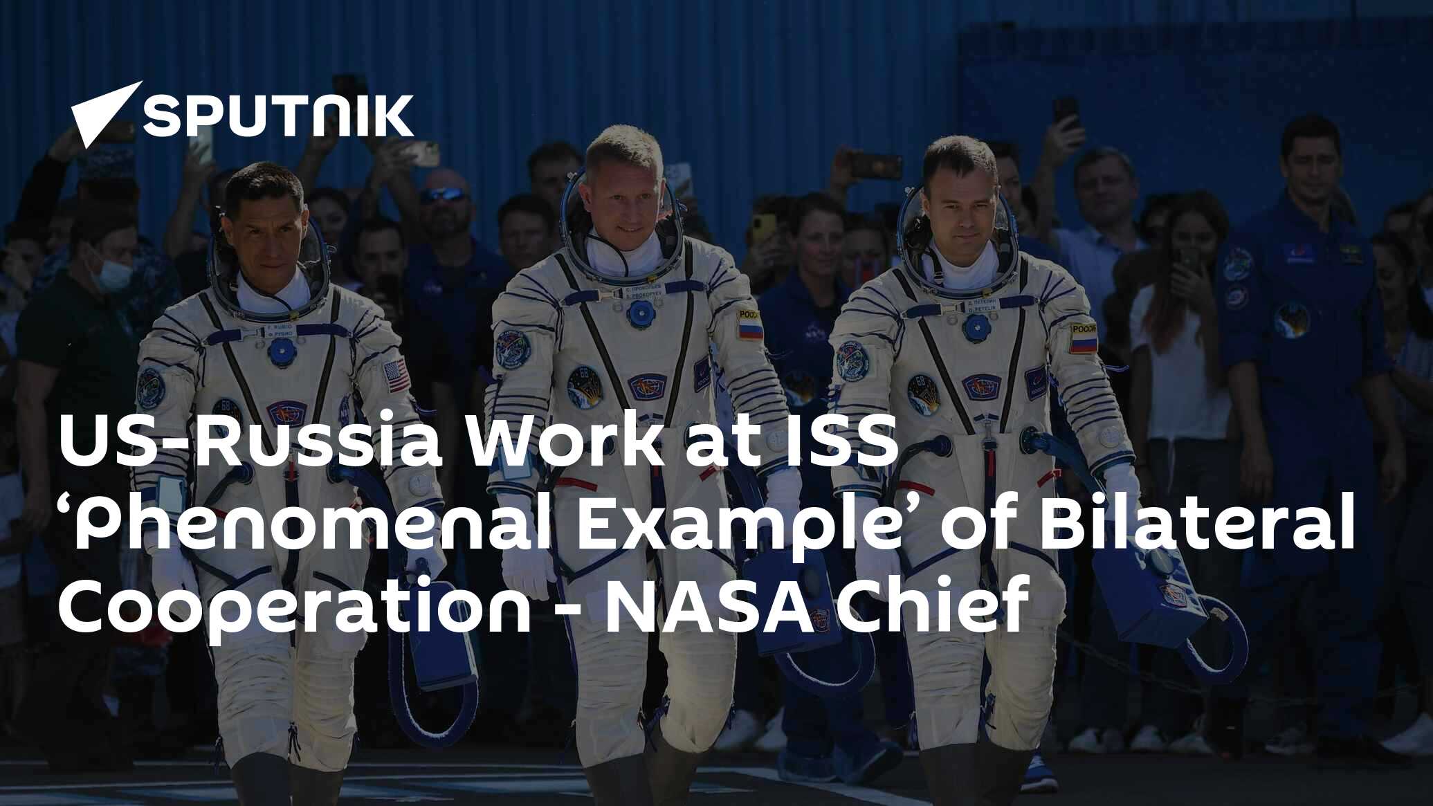 US-Russia Work at ISS ‘Phenomenal Example’ of Bilateral Cooperation ...