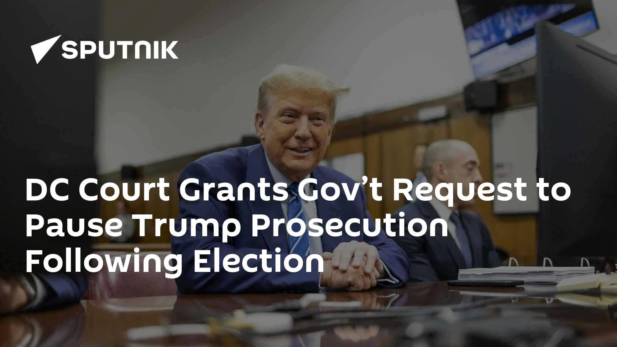 DC Court Grants Gov’t Request to Pause Trump Prosecution Following Election