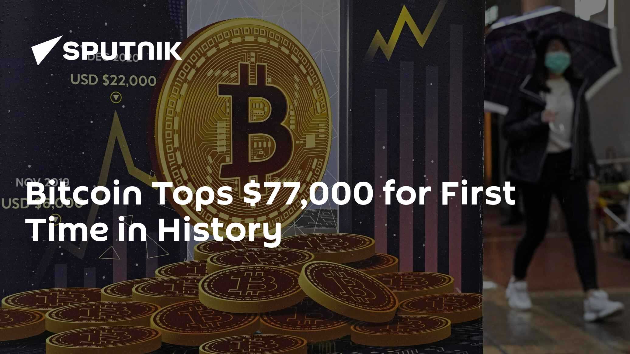 Bitcoin Tops $77,000 for First Time in History