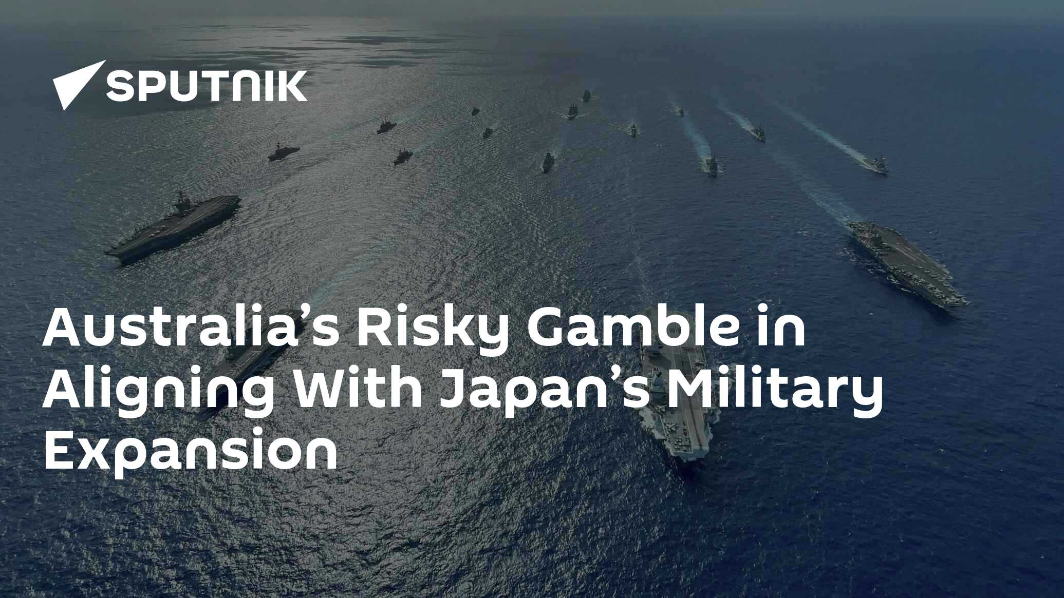 Australia s Risky Gamble In Aligning With Japan s Military Expansion australia-s-risky-gamble-in-aligning-with-japan-s-military-expansion