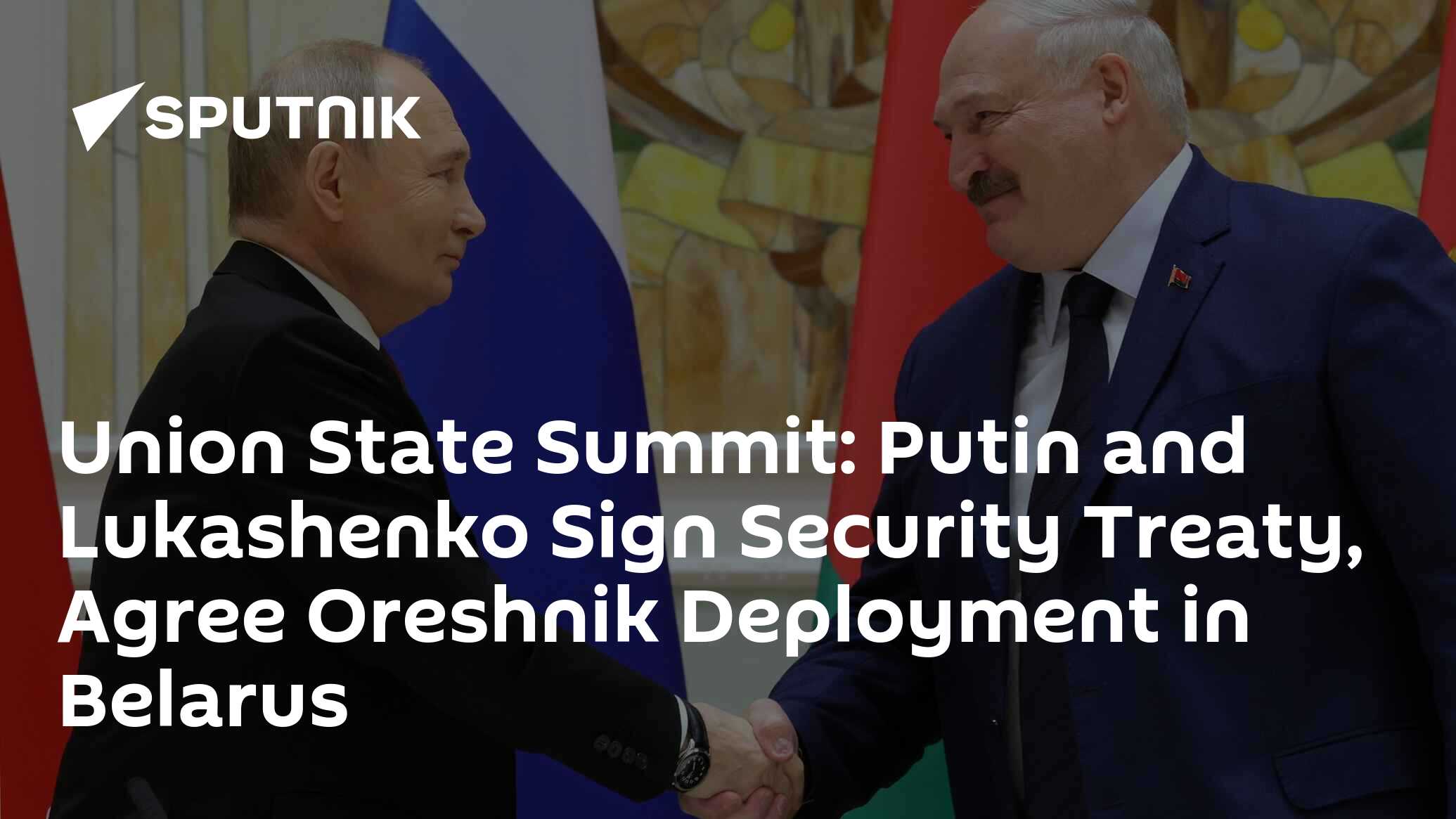 Union State Summit: Putin And Lukashenko Sign Security Treaty, Agree ...