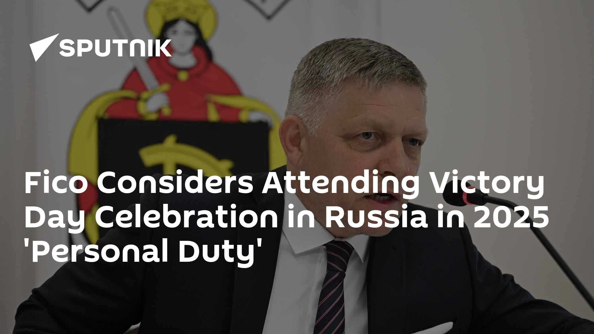 Fico Considers Attending Victory Day Celebration in Russia in 2025