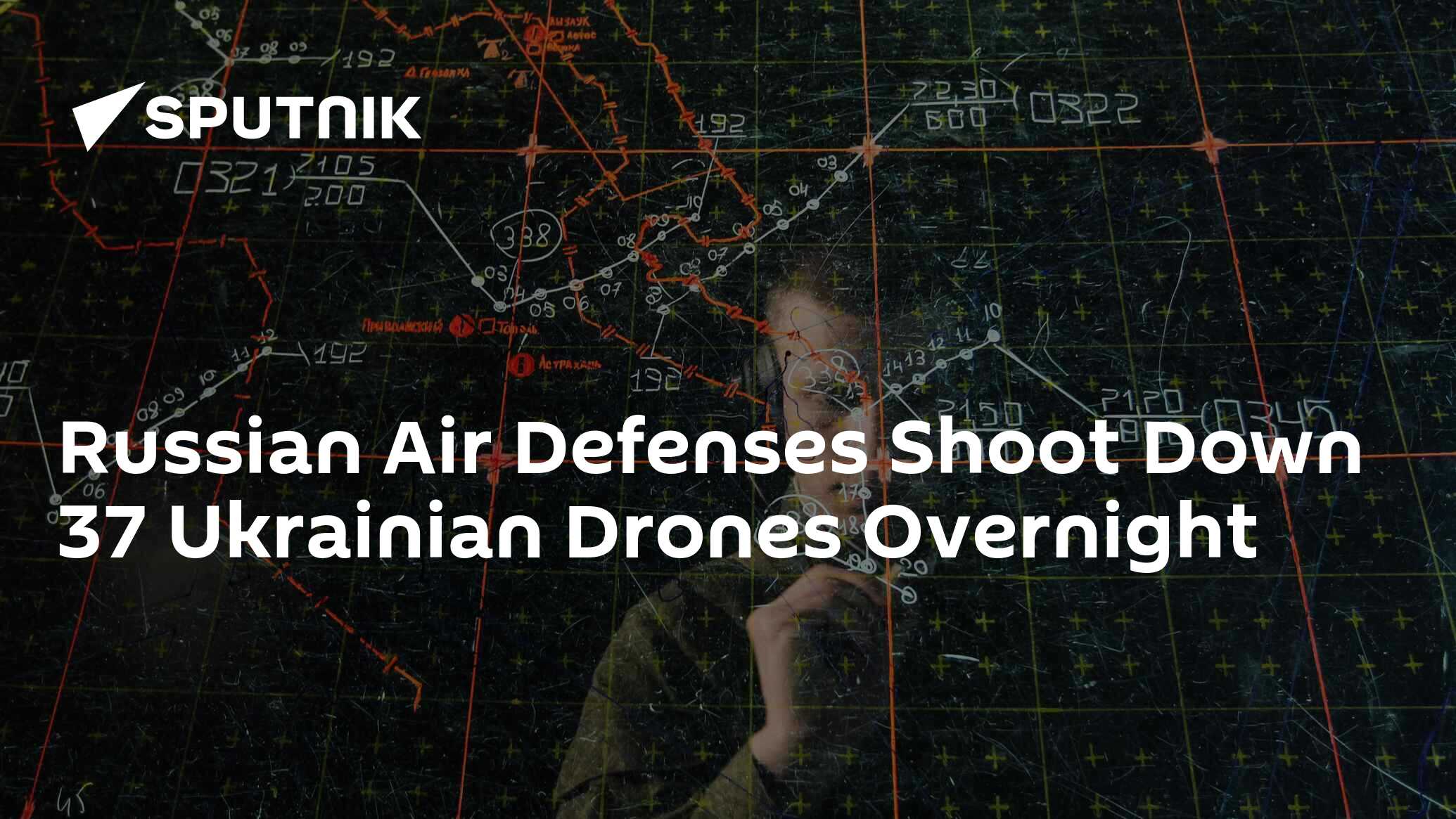 Russian Air Defenses Shoot Down 37 Ukrainian Drones Overnight South
