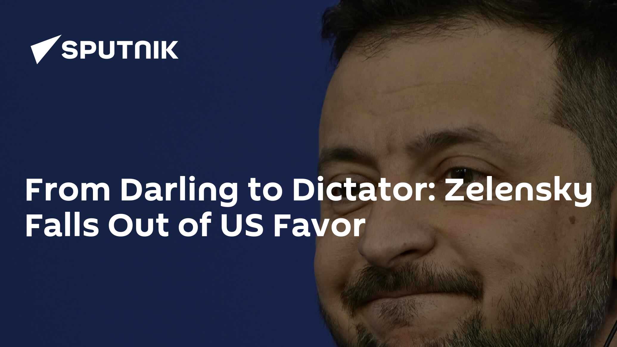 From Darling to Dictator: Zelensky Falls Out of US Favor