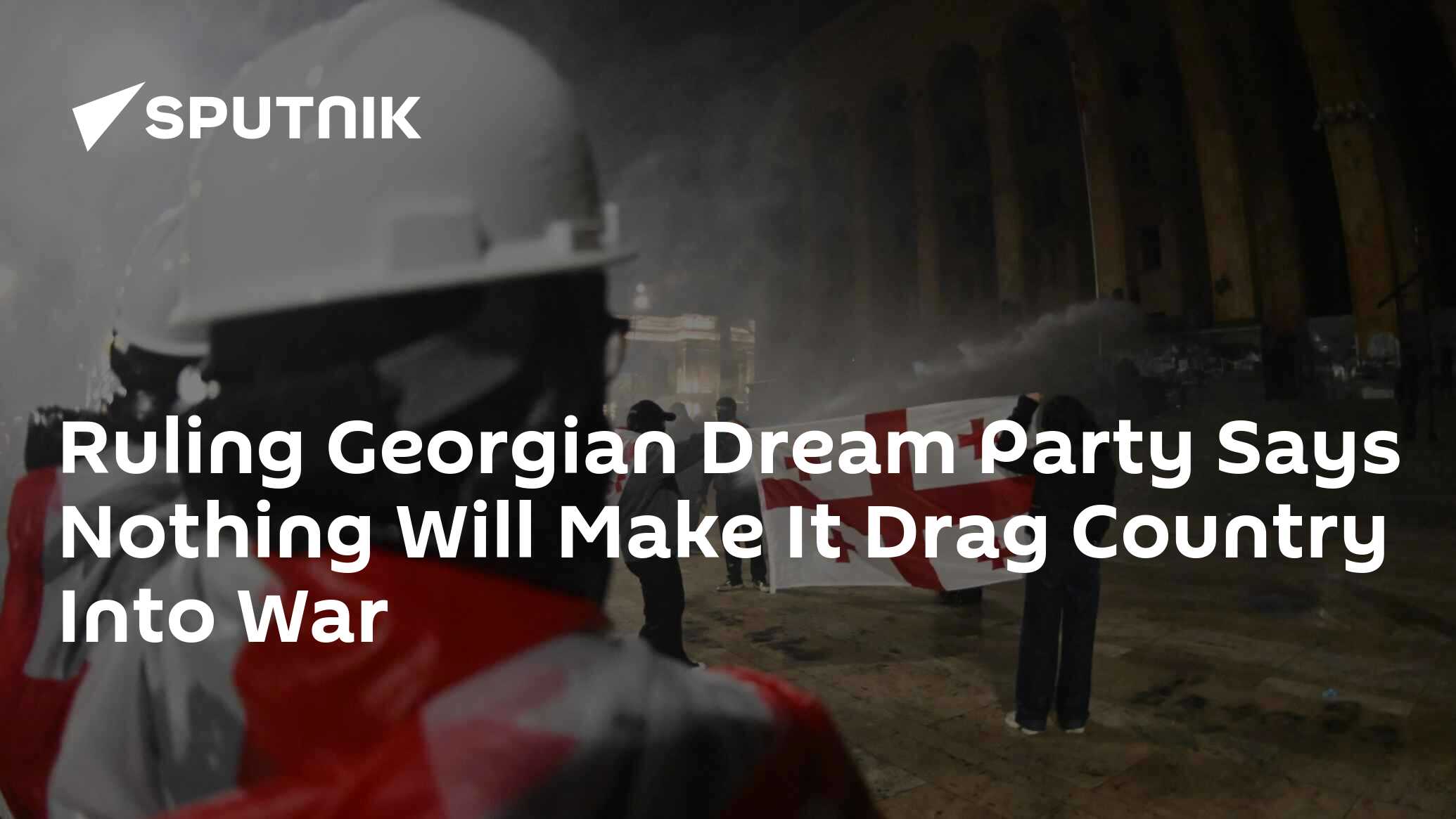 Ruling Georgian Dream Party Says Nothing Will Make It Drag Country Into War