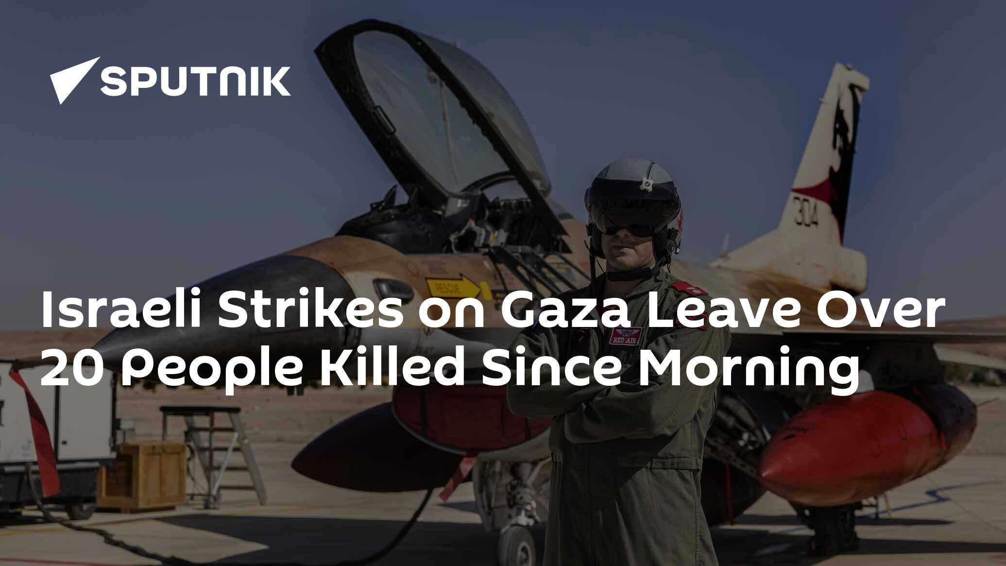 Israeli Strikes on Gaza Leave Over 20 People Killed Since Morning Israeli Strikes on Gaza Leave Over 20 People Killed Since Morning