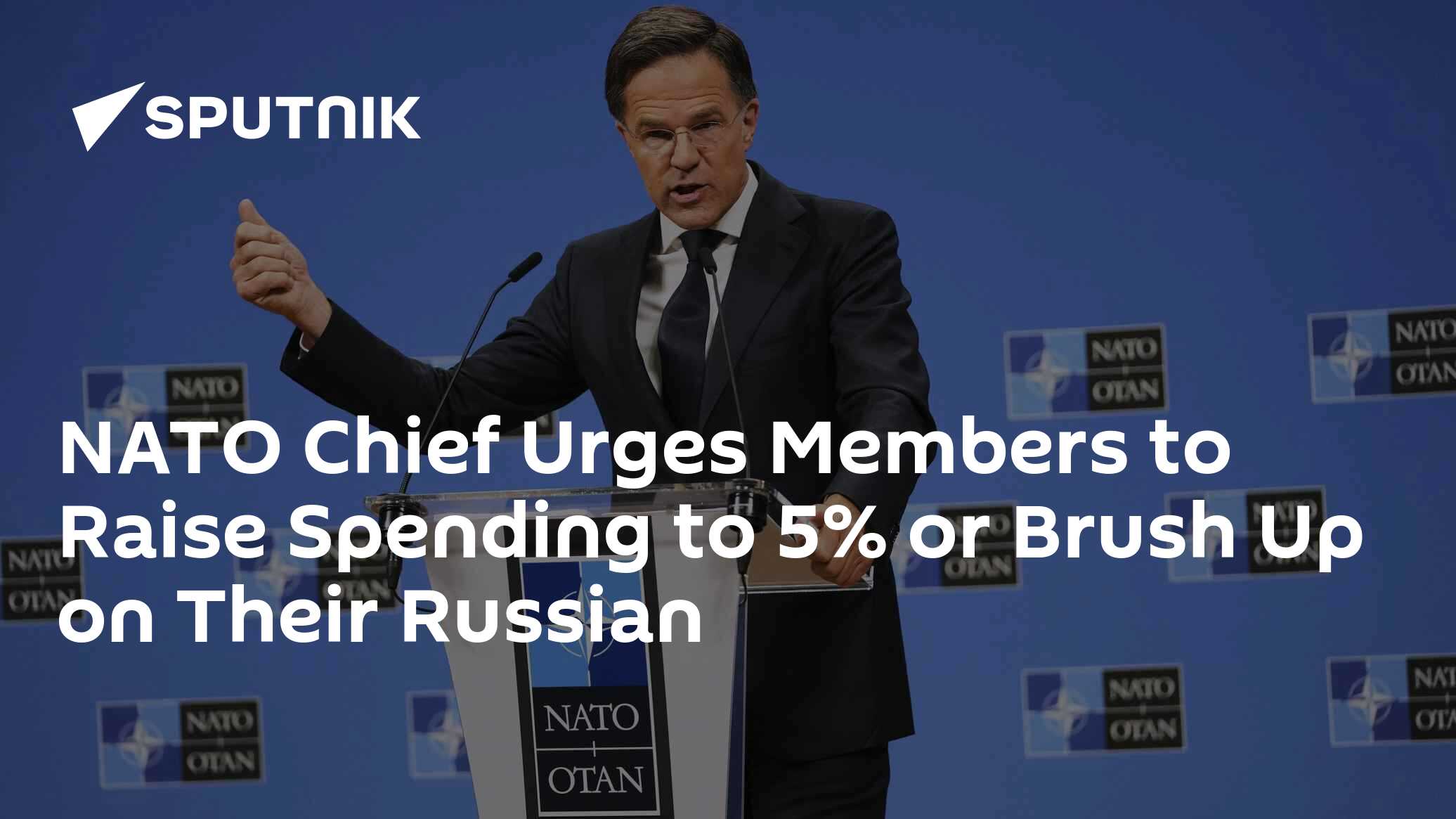 NATO Chief Urges Members to Raise Spending to 5% or Brush Up on Their ...
