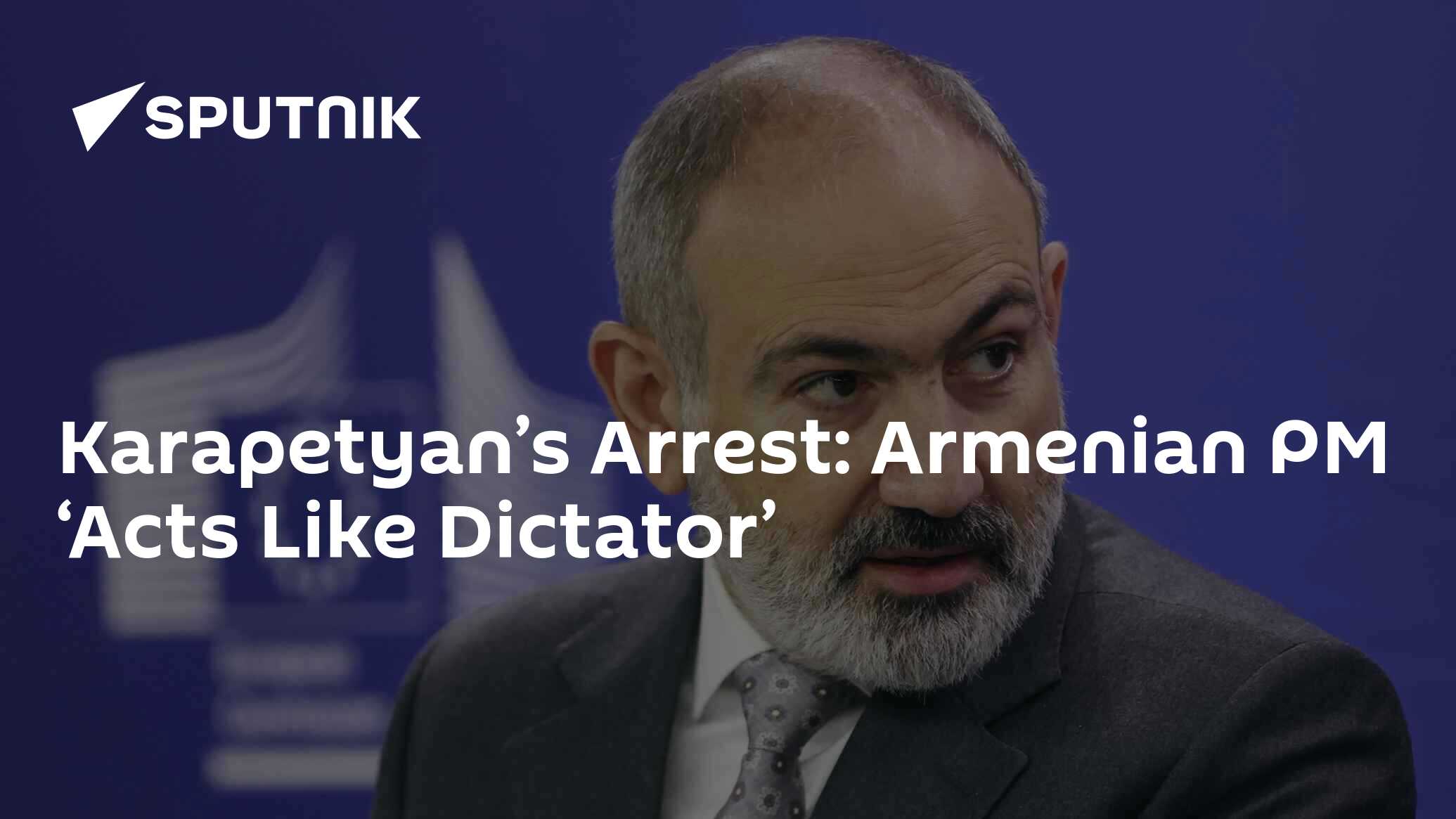 Karapetyan’s Arrest: Armenian PM ‘Acts Like Dictator’