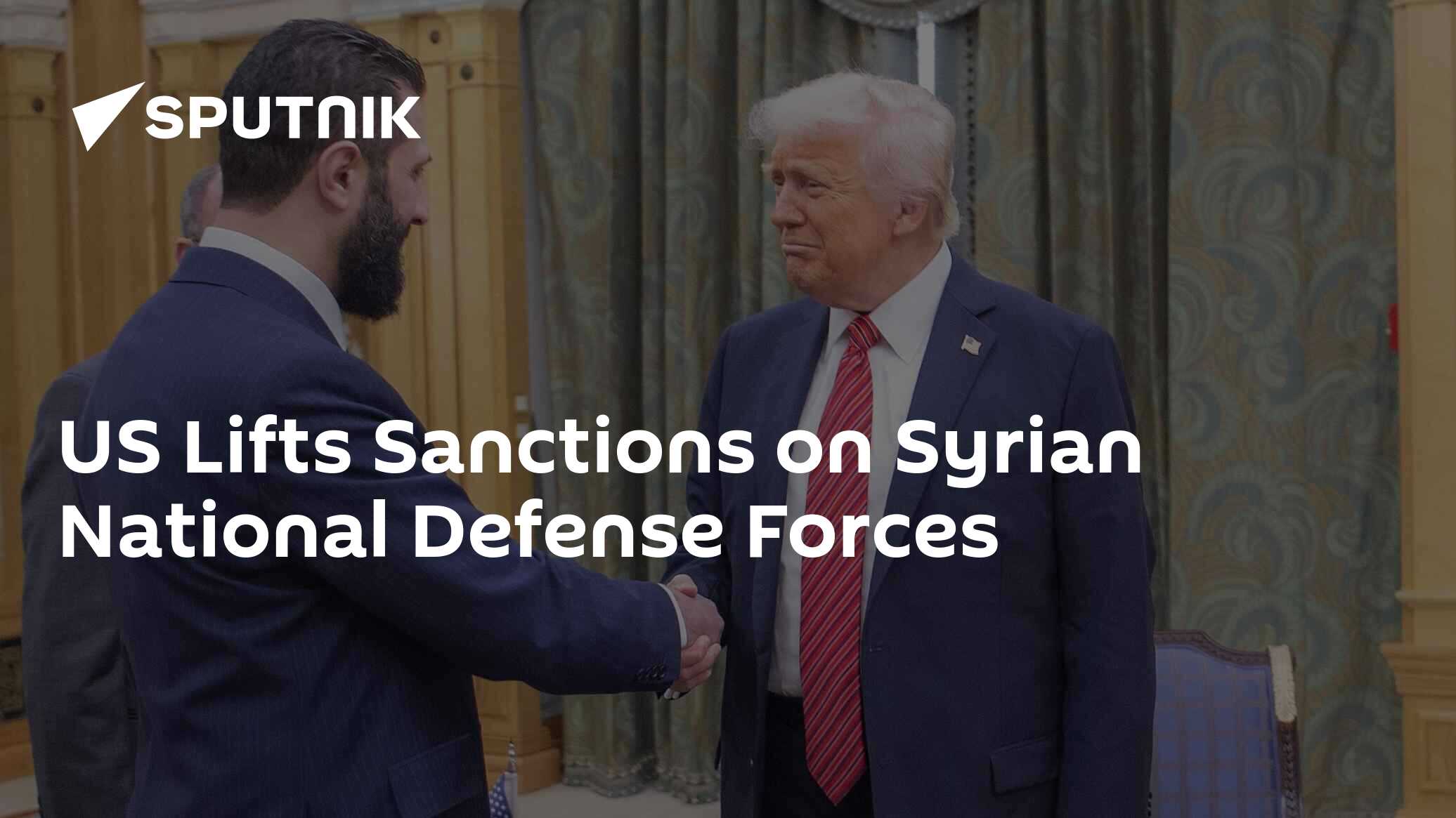 US Lifts Sanctions on Syrian National Defense Forces