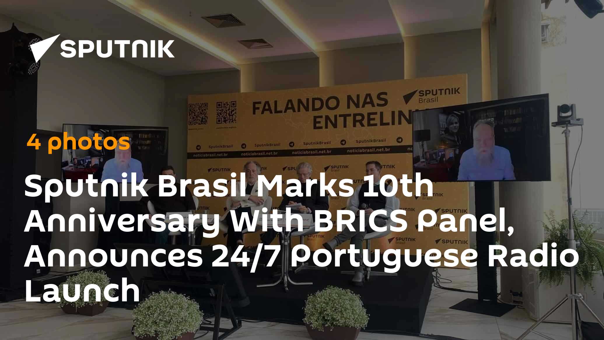 Sputnik Brasil Marks 10th Anniversary With BRICS Panel, Announces 24/7 Portuguese Radio Launch