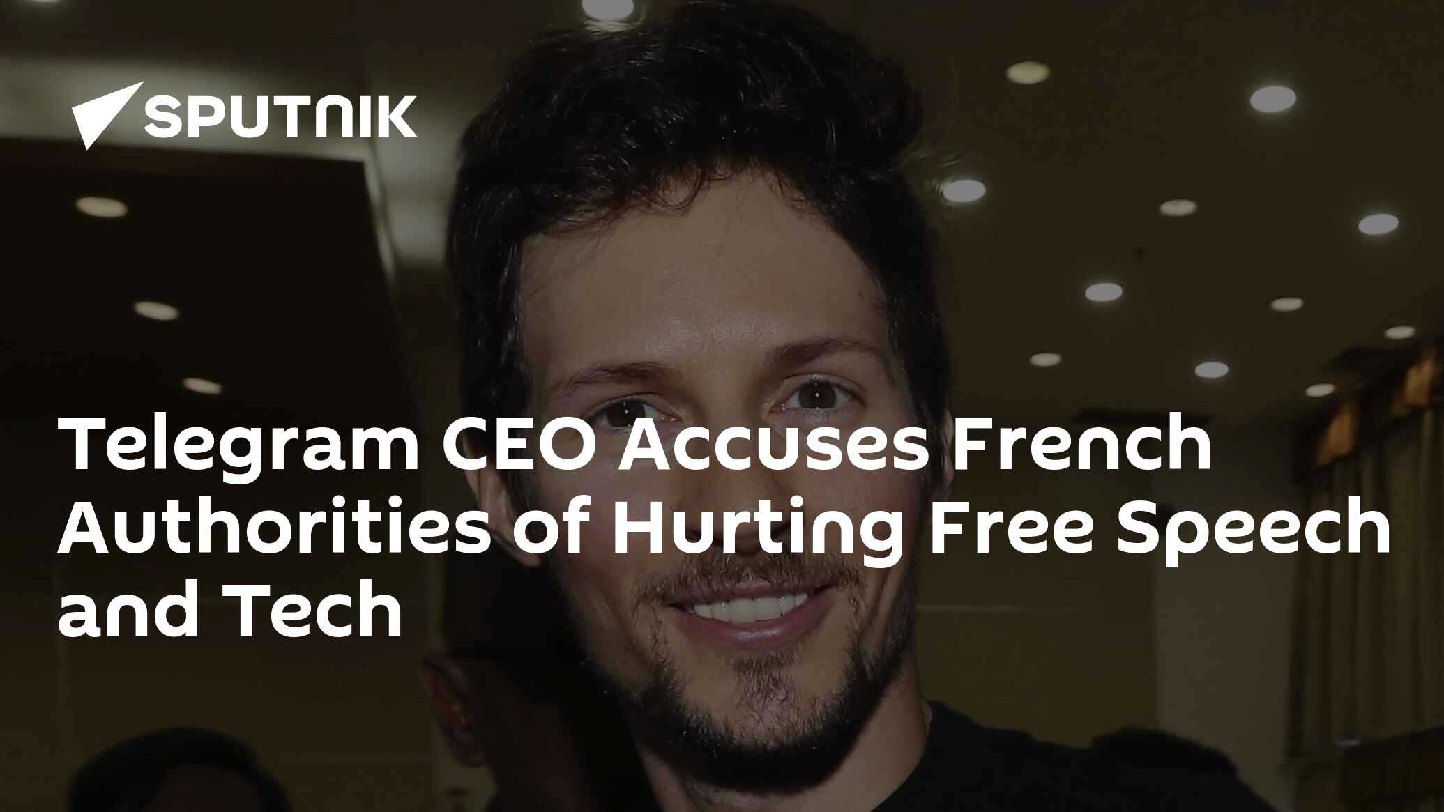 Telegram CEO Accuses French Authorities of Hurting Free Speech and Tech