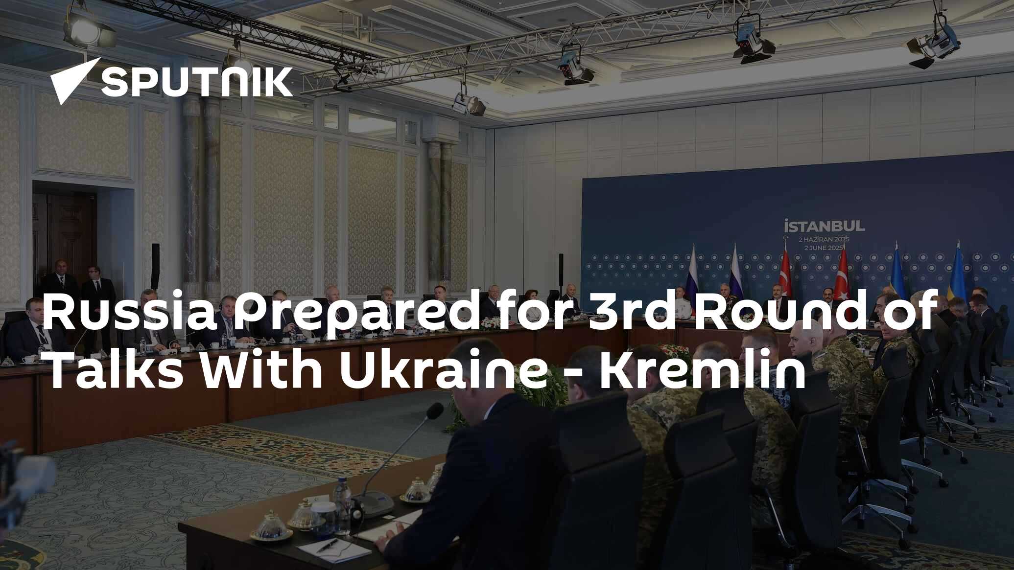 Russia Prepared for 3rd Round of Talks With Ukraine - Kremlin
