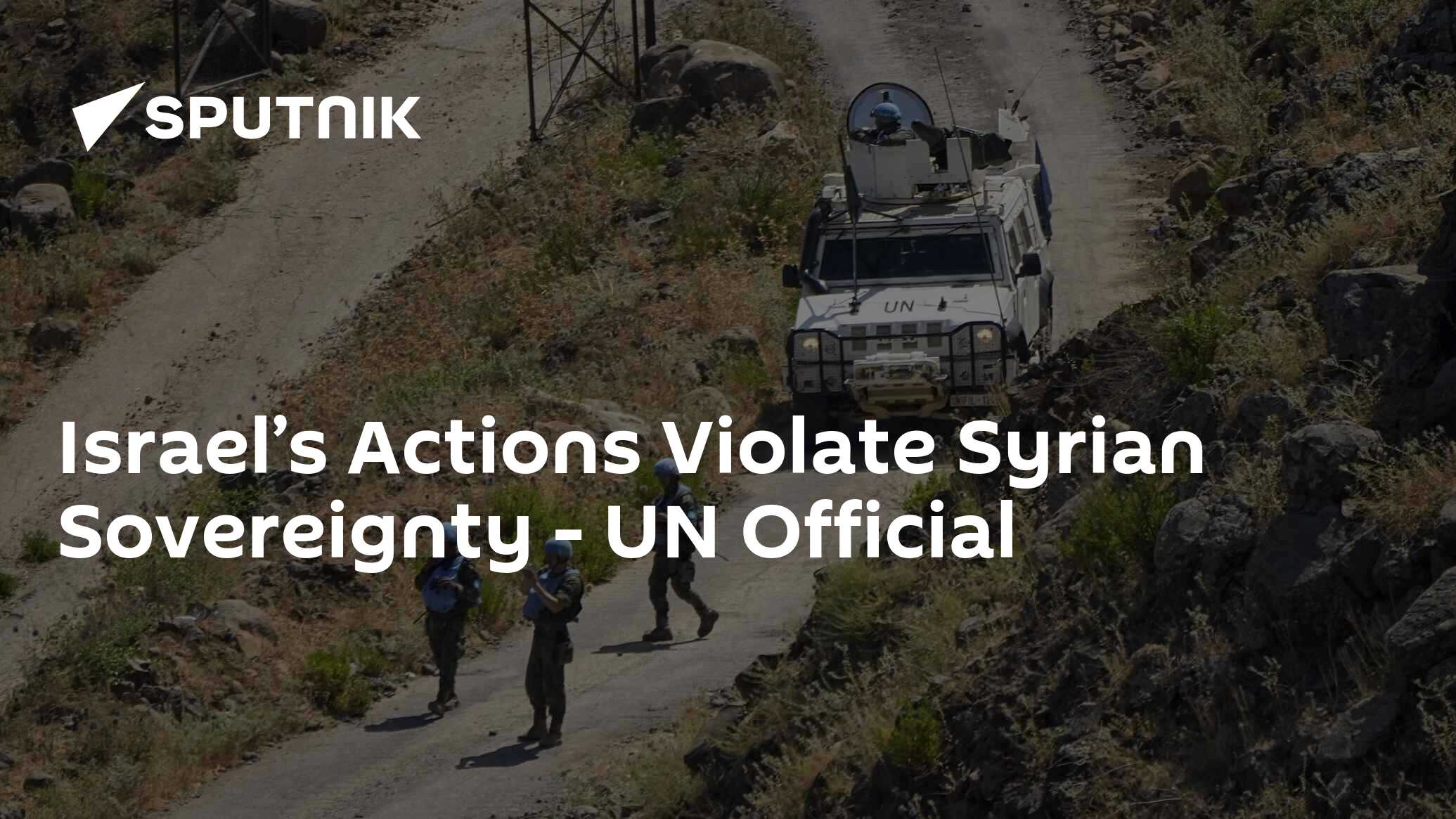 Israel’s Actions Violate Syrian Sovereignty - UN Official