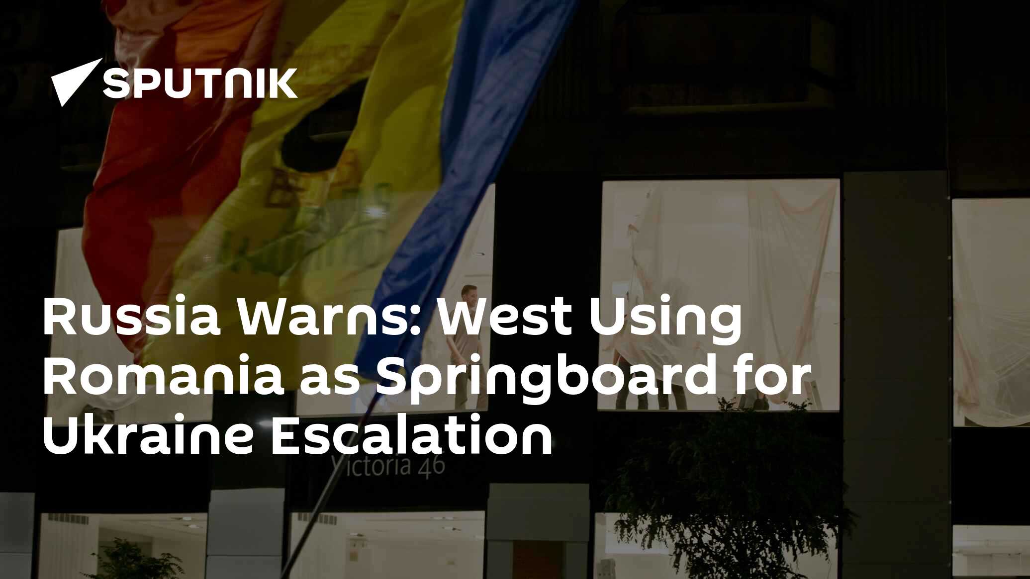Russia Warns: West Using Romania as Springboard for Ukraine Escalation