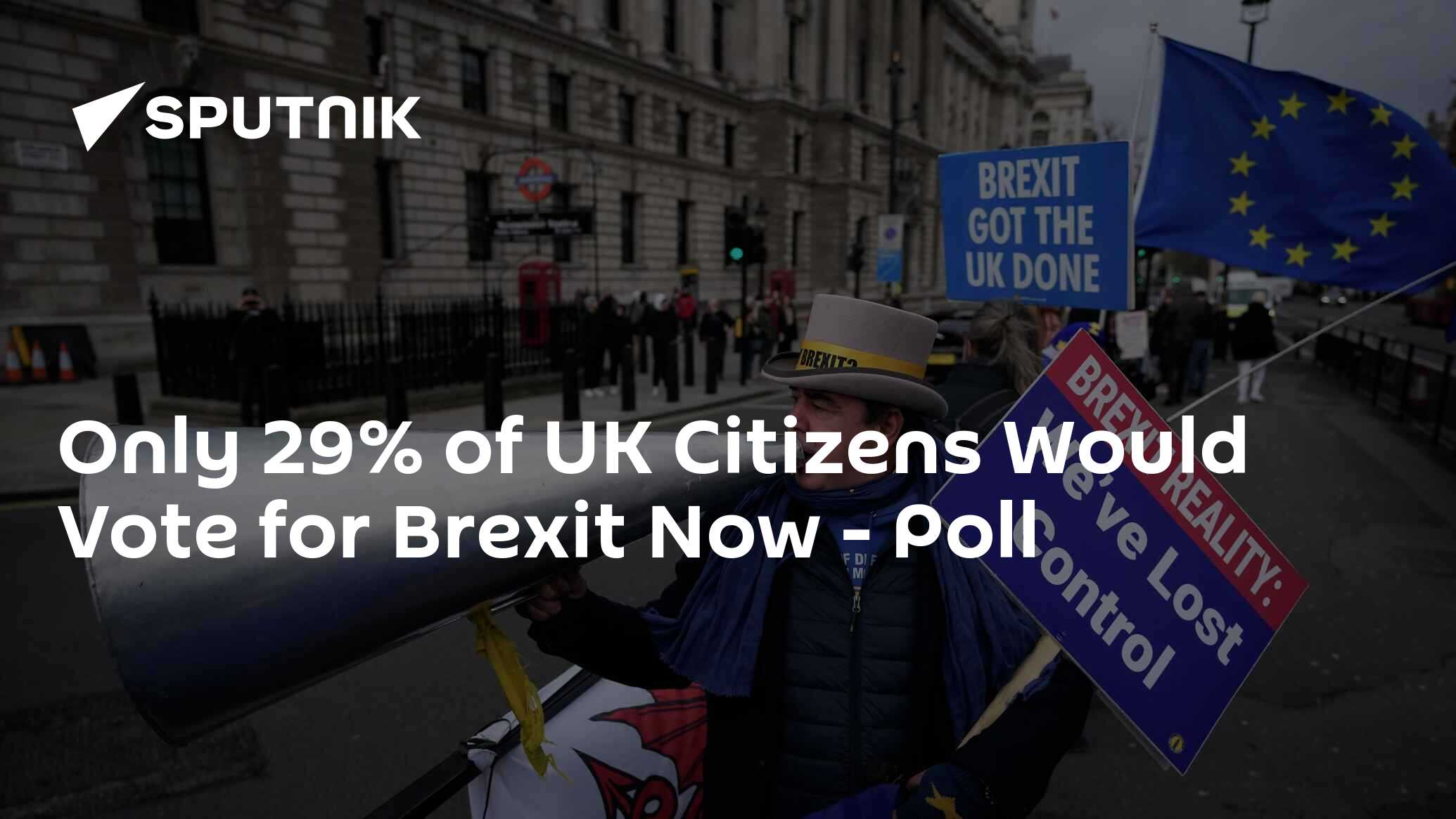 Only 29% of UK Citizens Would Vote for Brexit Now – Poll