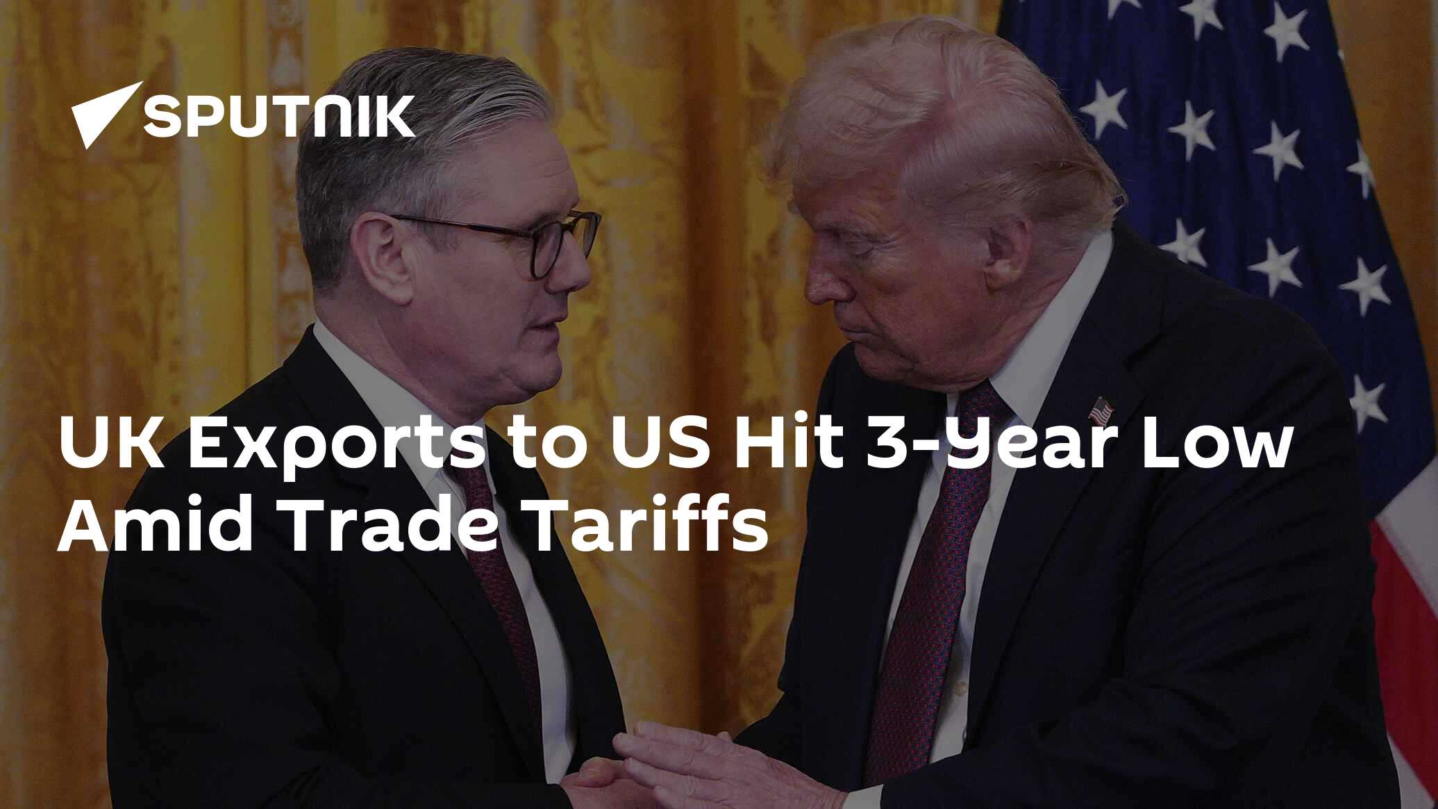 UK Exports to US Hit 3-Year Low Amid Trade Tariffs