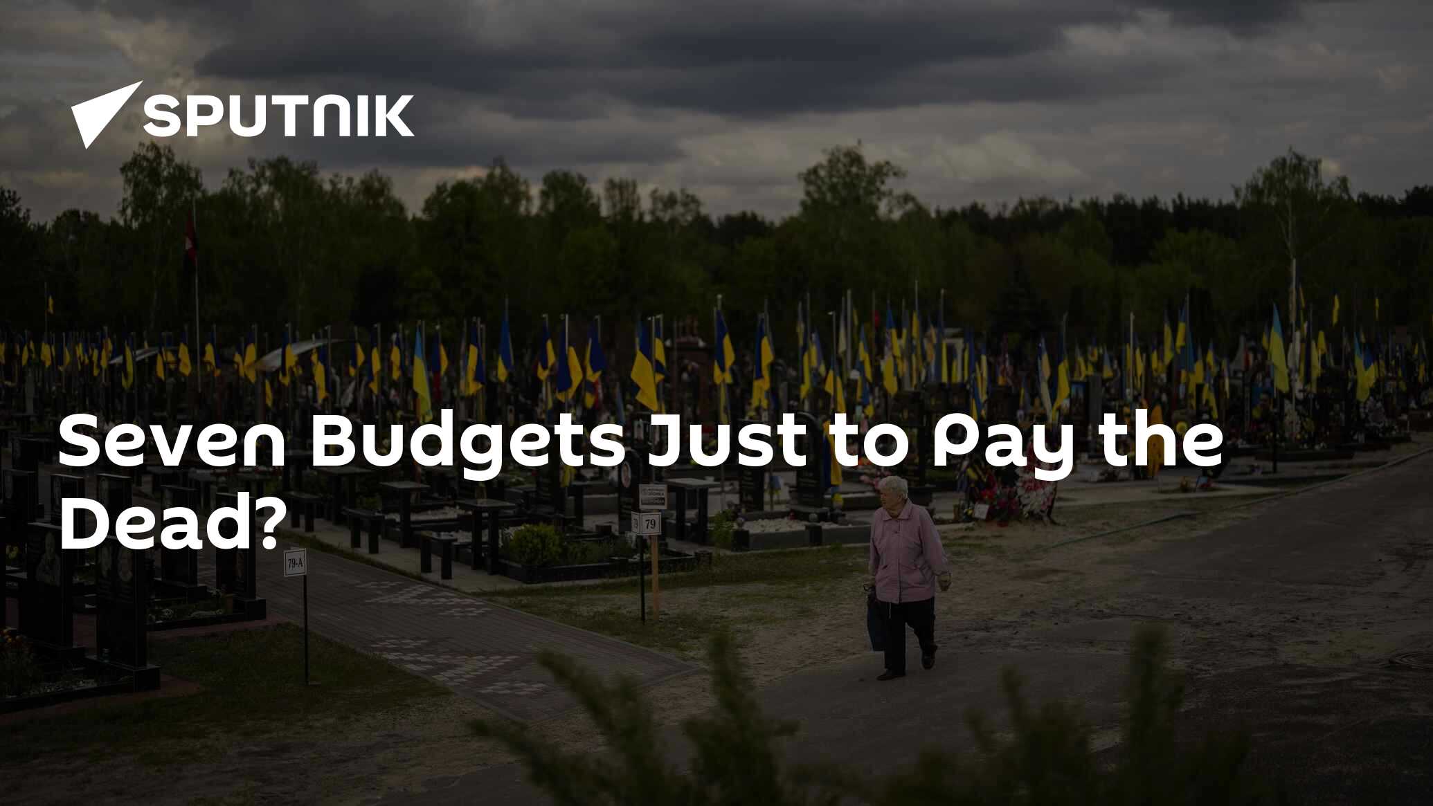 Seven Budgets Just to Pay the Dead?