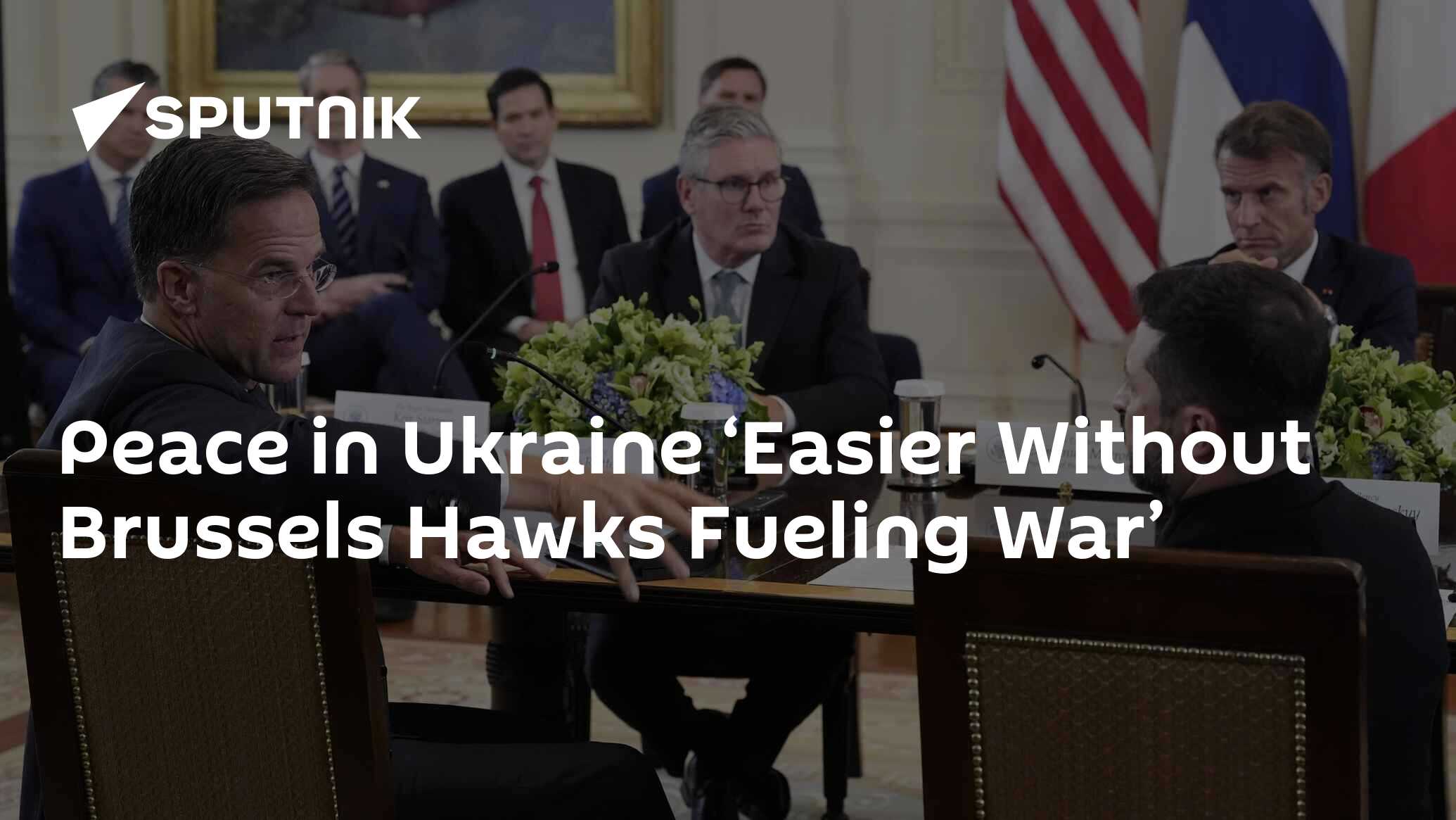 Peace in Ukraine ‘Easier Without Brussels Hawks Fueling War’