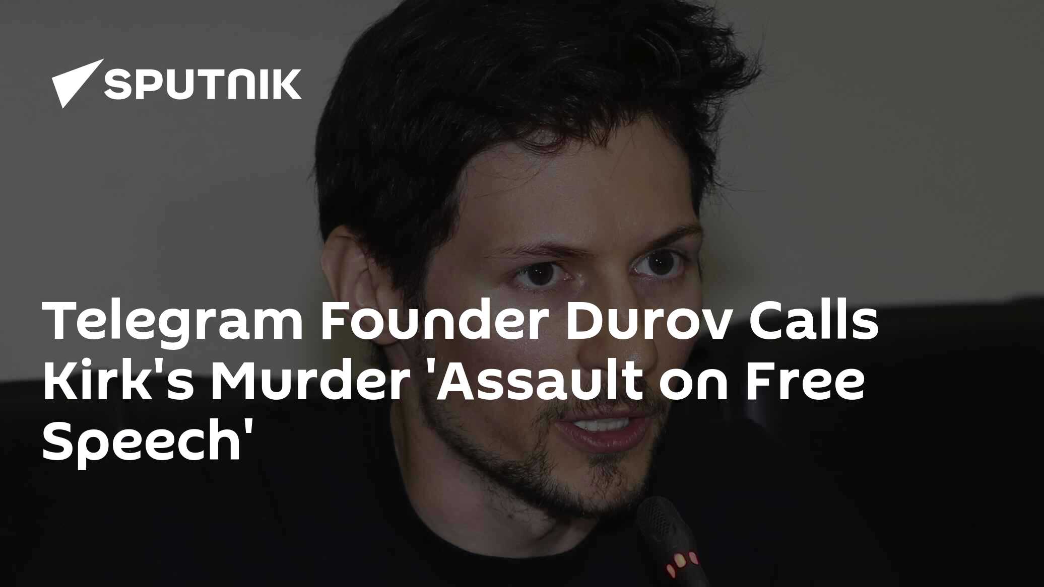 Telegram Founder Durov Calls Kirk's Murder 'Assault on Free Speech'