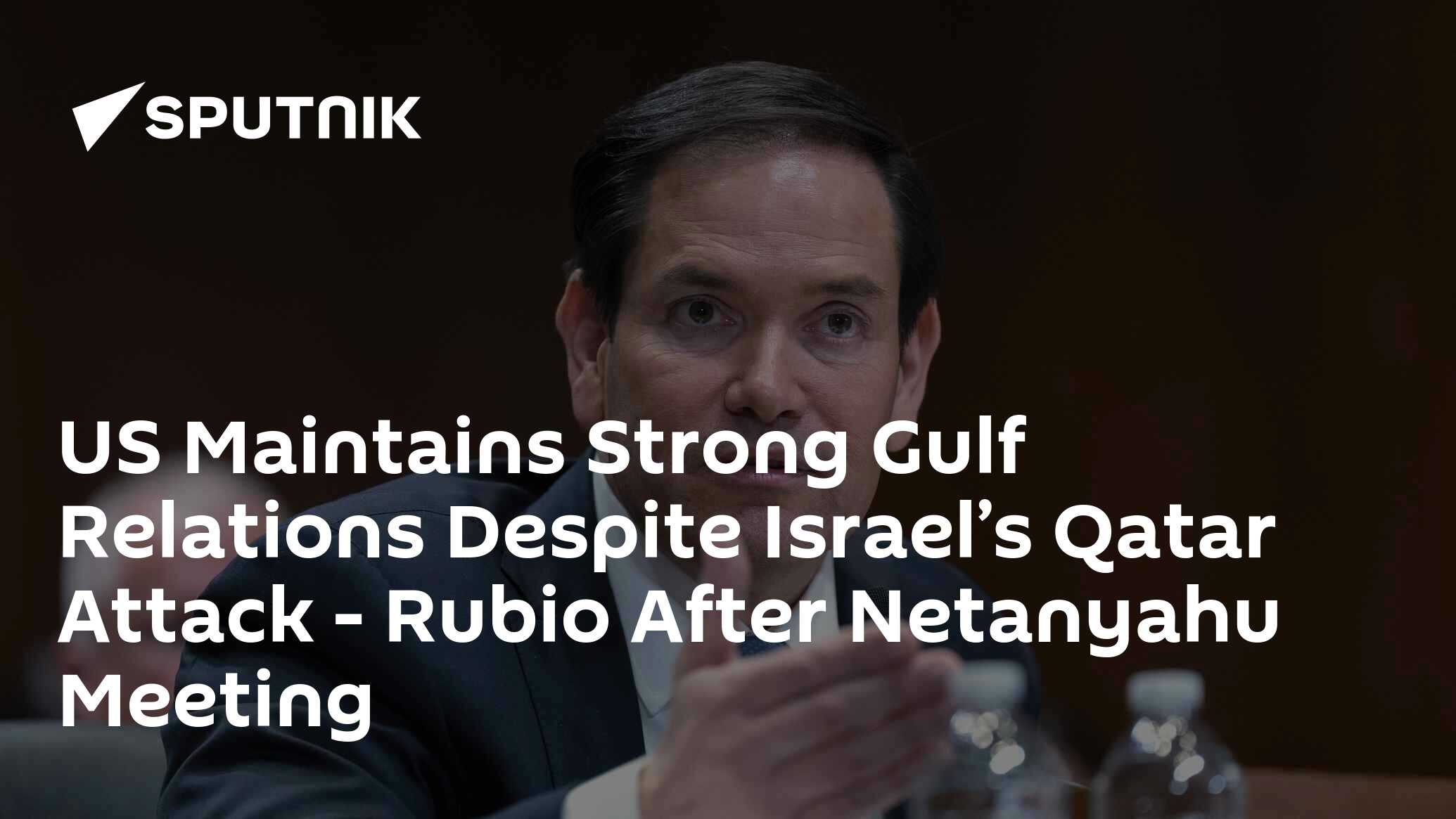 US Maintains Strong Gulf Relations Despite Israel’s Qatar Attack – Rubio After Netanyahu Meeting