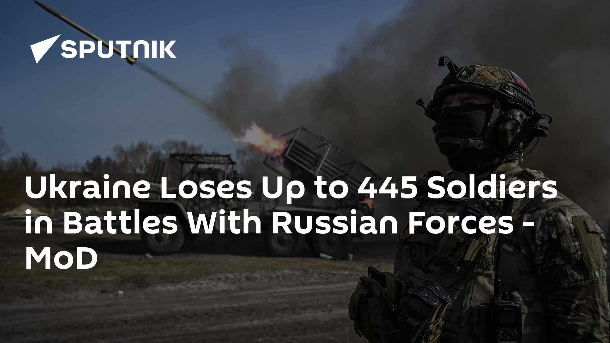 Ukraine Loses Up to 445 Soldiers in Battles With Russian Forces – MoD
