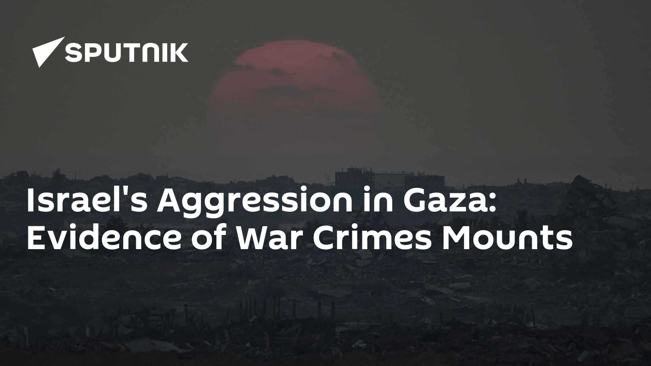 Israel's Aggression in Gaza: Evidence of War Crimes Mounts