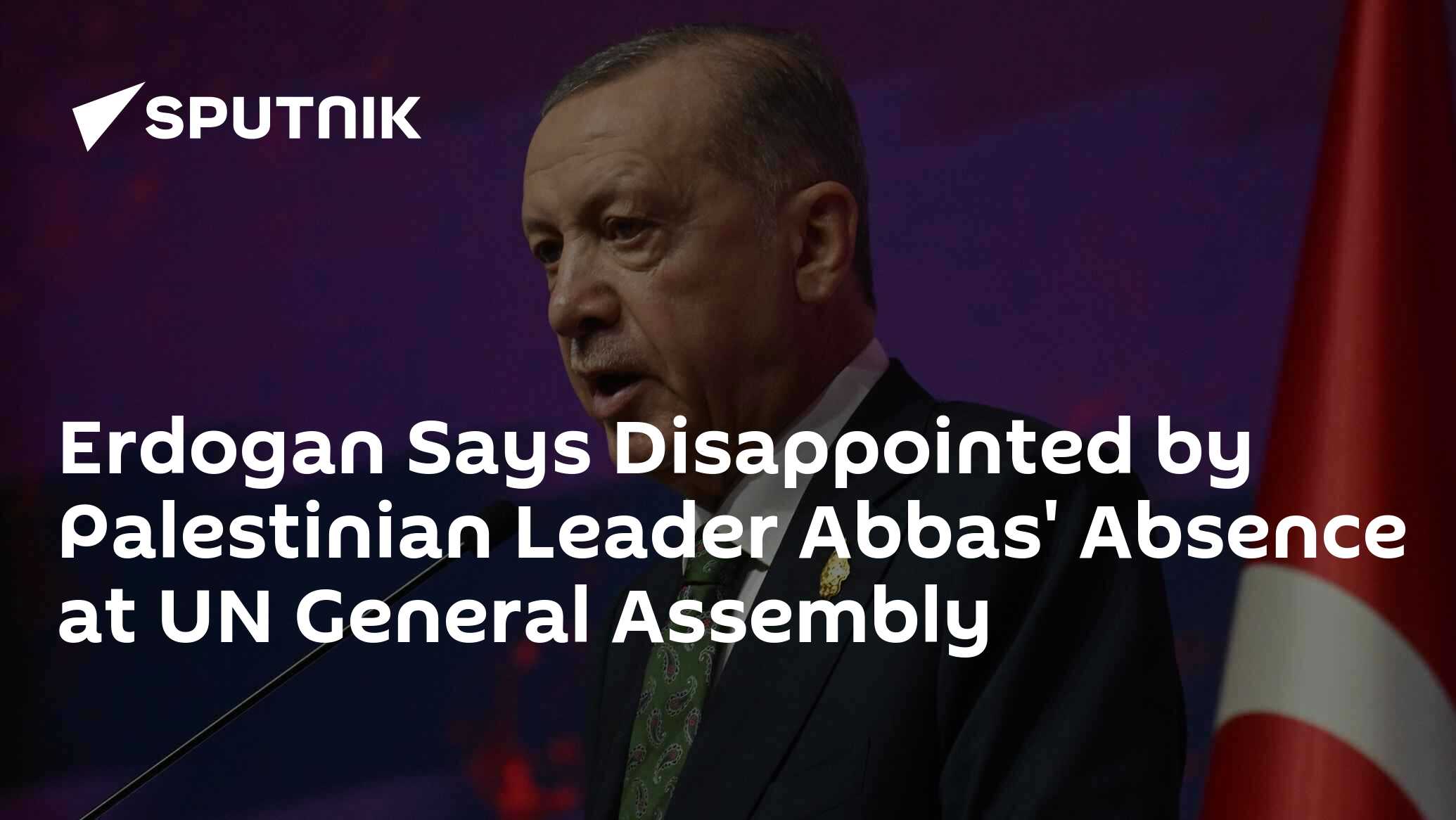 Erdogan Says Disappointed by Palestinian Leader Abbas' Absence at UN General Assembly