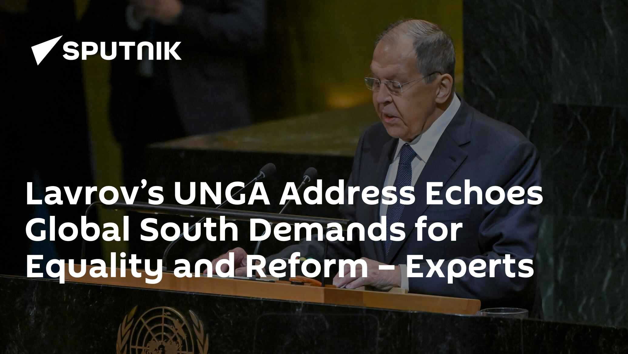 Lavrov’s UNGA Address Echoes Global South Demands for Equality and Reform – Experts