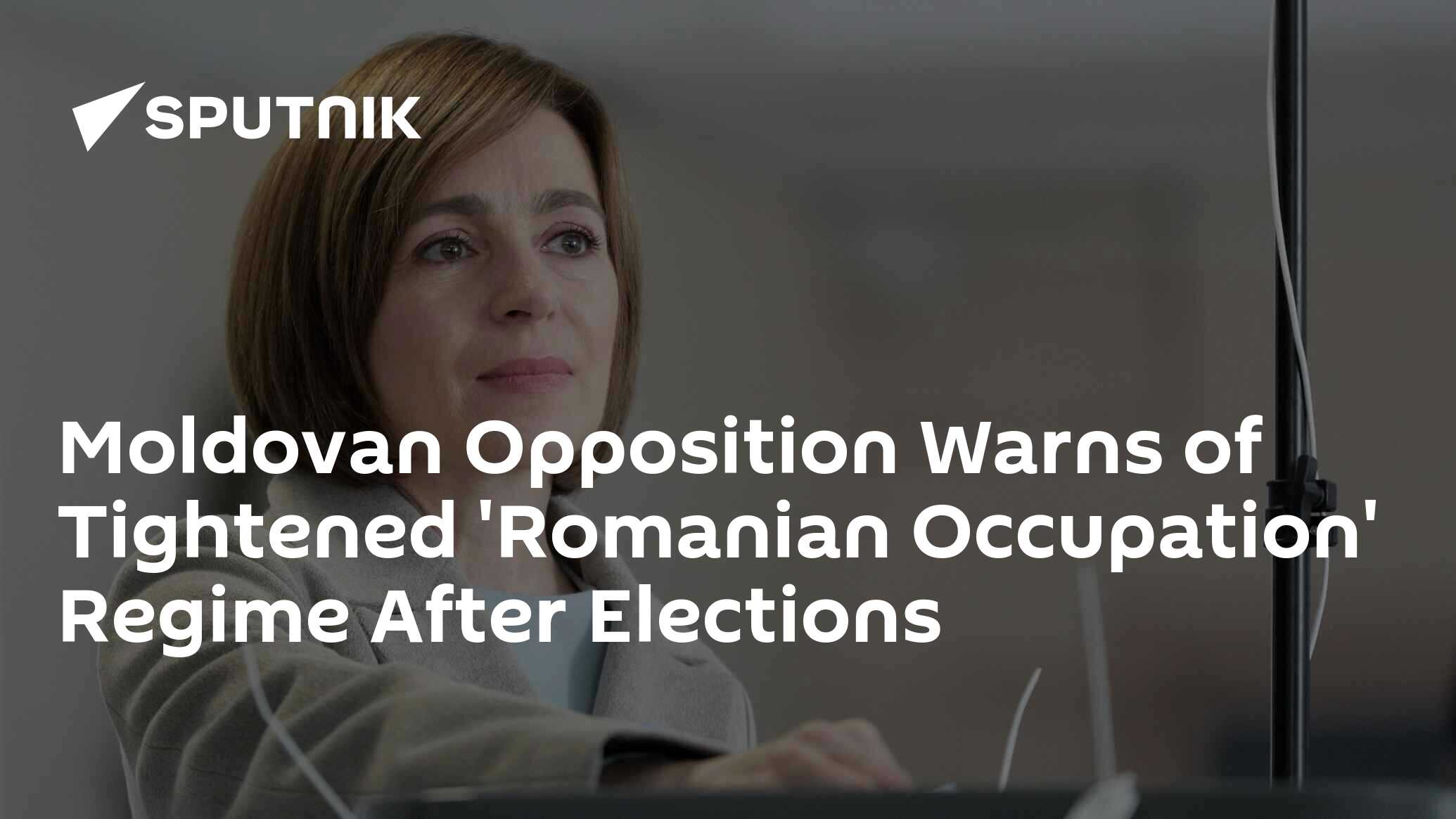 Moldovan Opposition Warns of Tightened 'Romanian Occupation' Regime After Elections