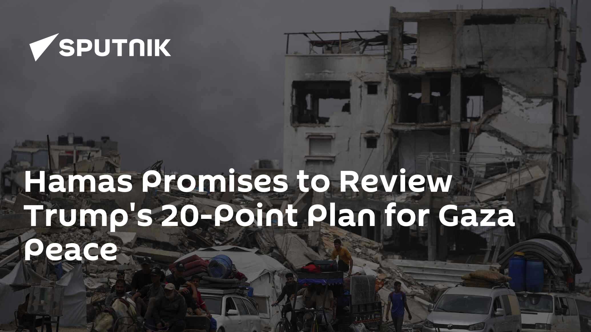 Hamas Promises to Review Trump's 20-Point Plan for Gaza Peace