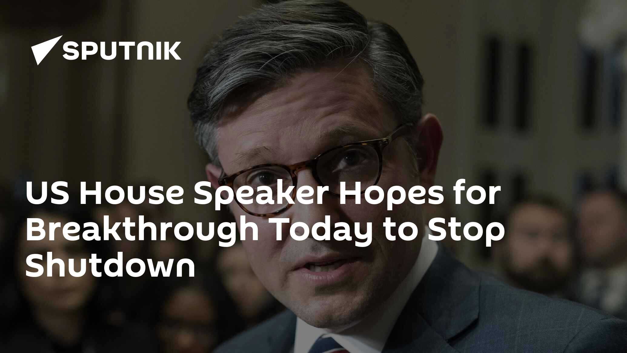 US House Speaker Hopes for Breakthrough Today to Stop Shutdown