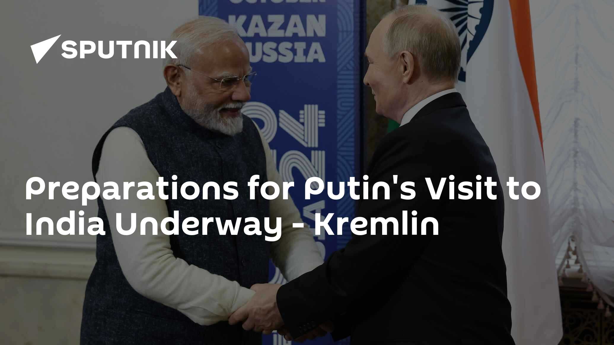 Preparations for Putin's Visit to India Underway – Kremlin