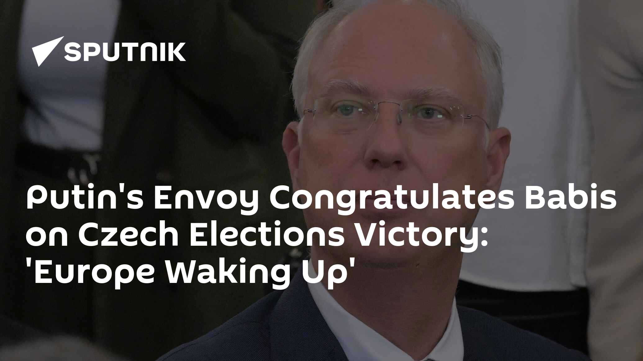 Putin's Envoy Congratulates Babis on Czech Elections Victory: 'Europe Waking Up'