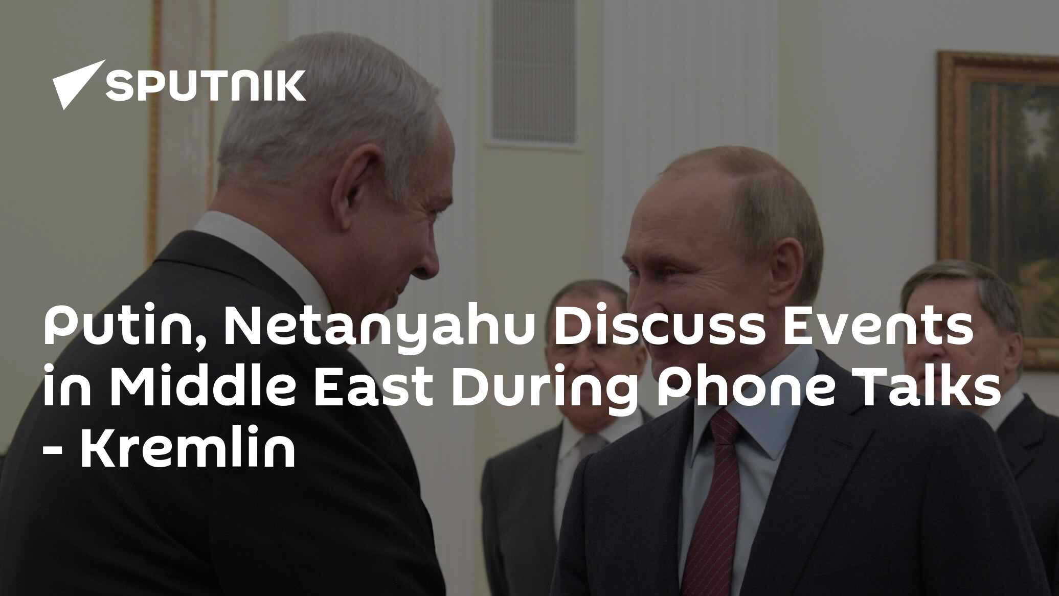Putin, Netanyahu Discuss Events in Middle East During Phone Talks – Kremlin