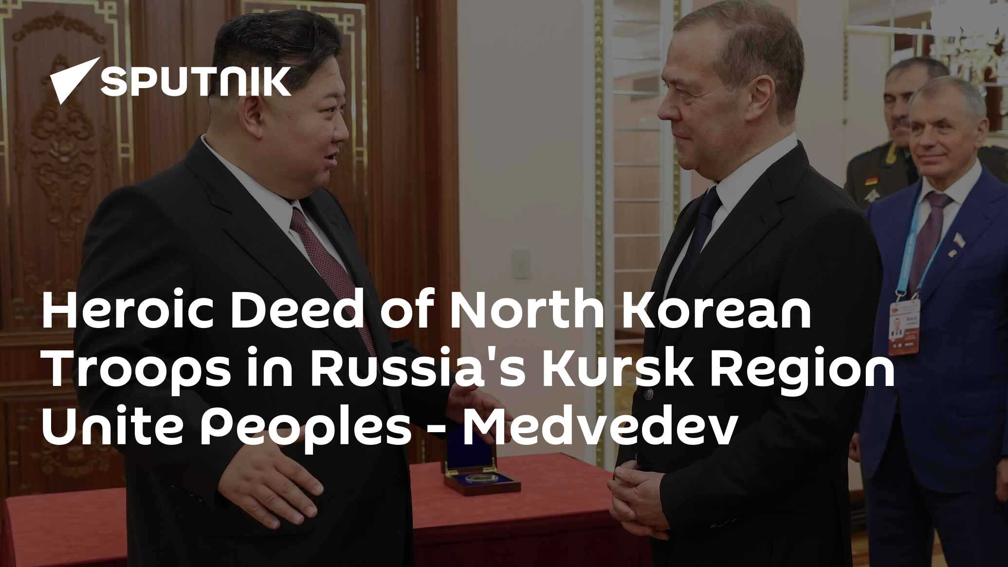 Heroic Deed of North Korean Troops in Russia's Kursk Region Unites Peoples - Medvedev