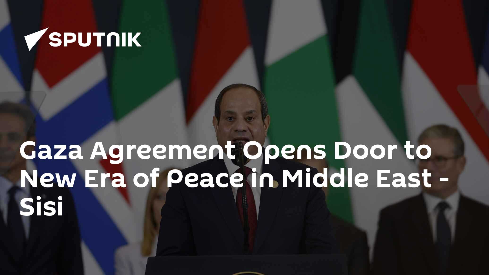 Gaza Agreement Opens Door to New Era of Peace in Middle East – Sisi