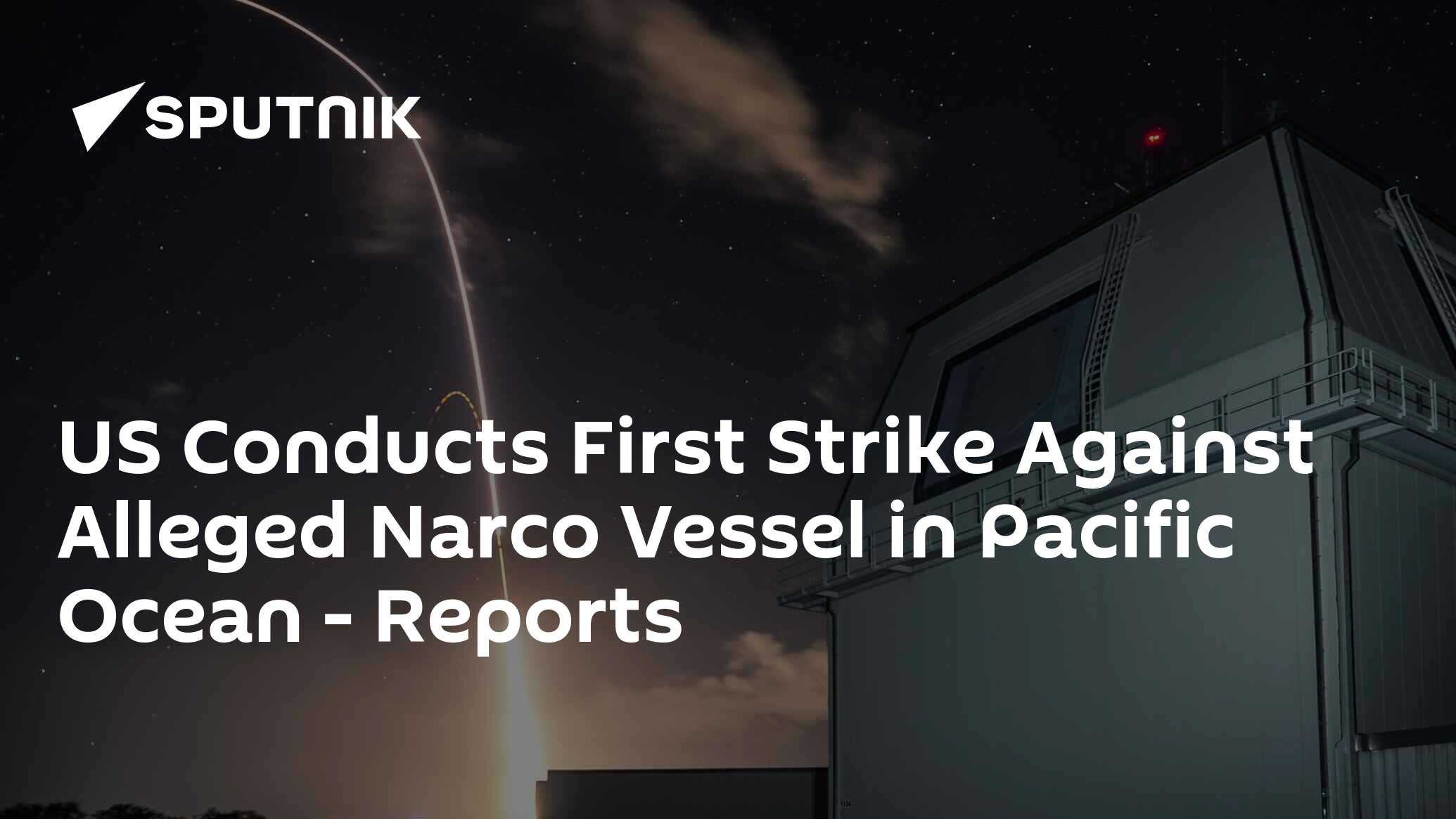 US Conducts First Pacific Strike on Alleged Narco Vessel US Conducts First Pacific Strike on Alleged Narco Vessel