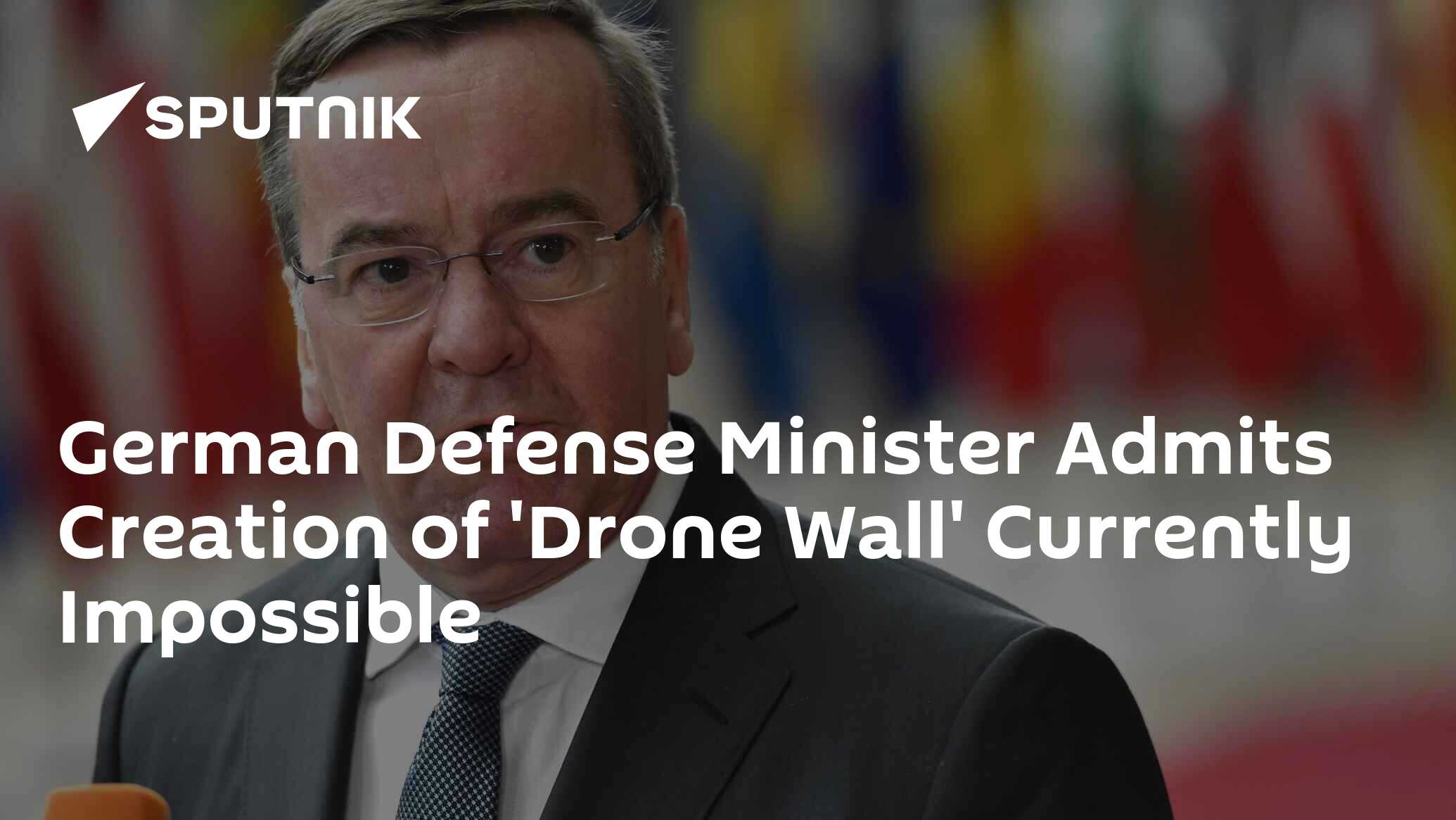 German Defense Minister Admits Creation of 'Drone Wall' Currently Impossible