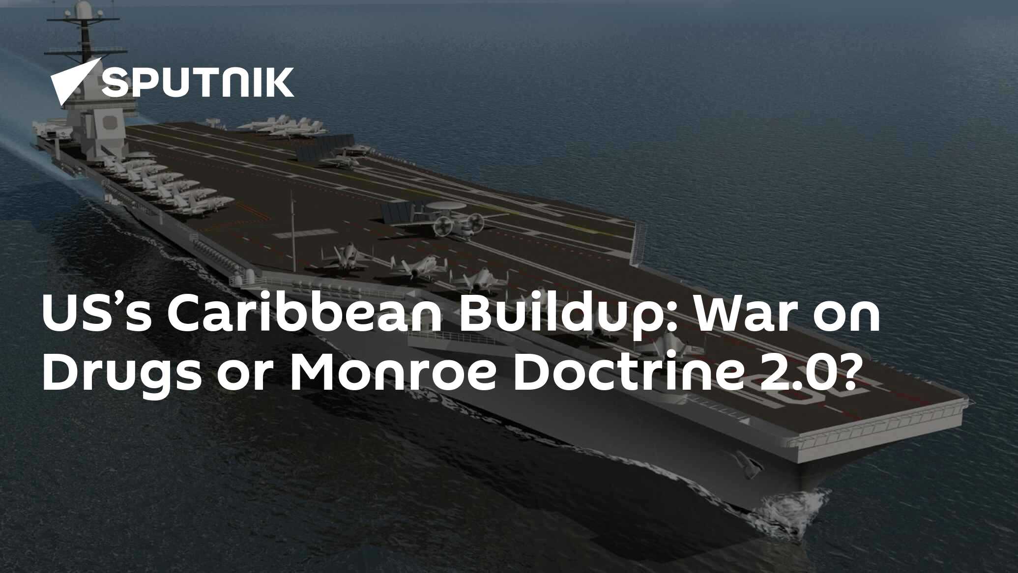 War on Drugs or Monroe Doctrine 2.0? War on Drugs or Monroe Doctrine 2.0?