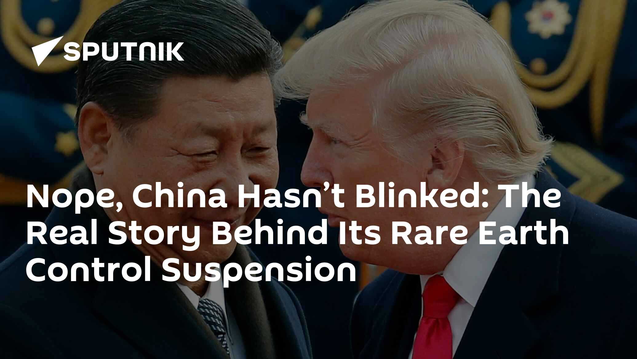 Nope, China Hasn’t Blinked: The Real Story Behind Its Rare Earth Control Suspension