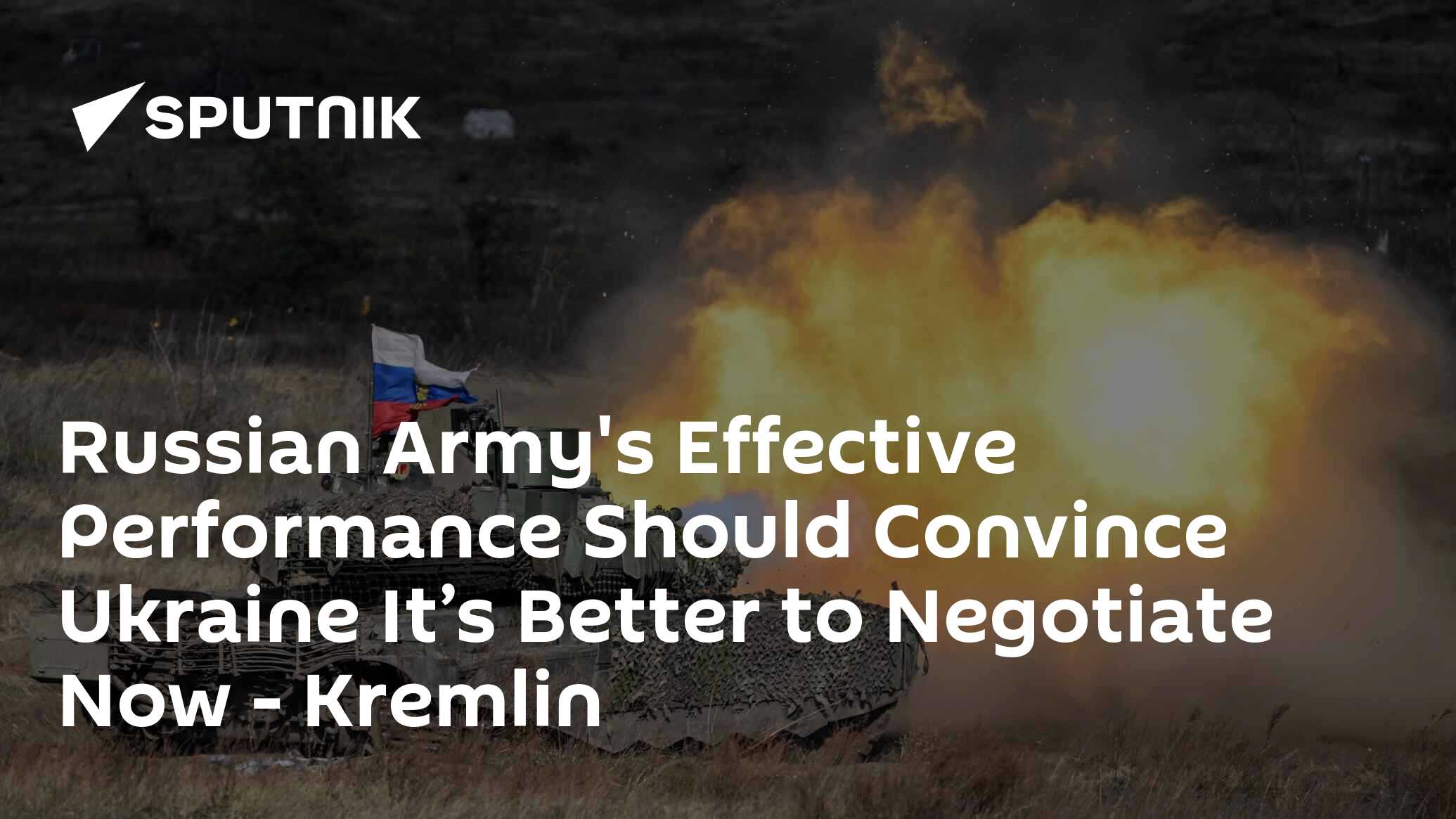 Russian Army’s Effective Performance Should Convince Ukraine It’s Better to Negotiate Now Russian Army’s Effective Performance Should Convince Ukraine It’s Better to Negotiate Now