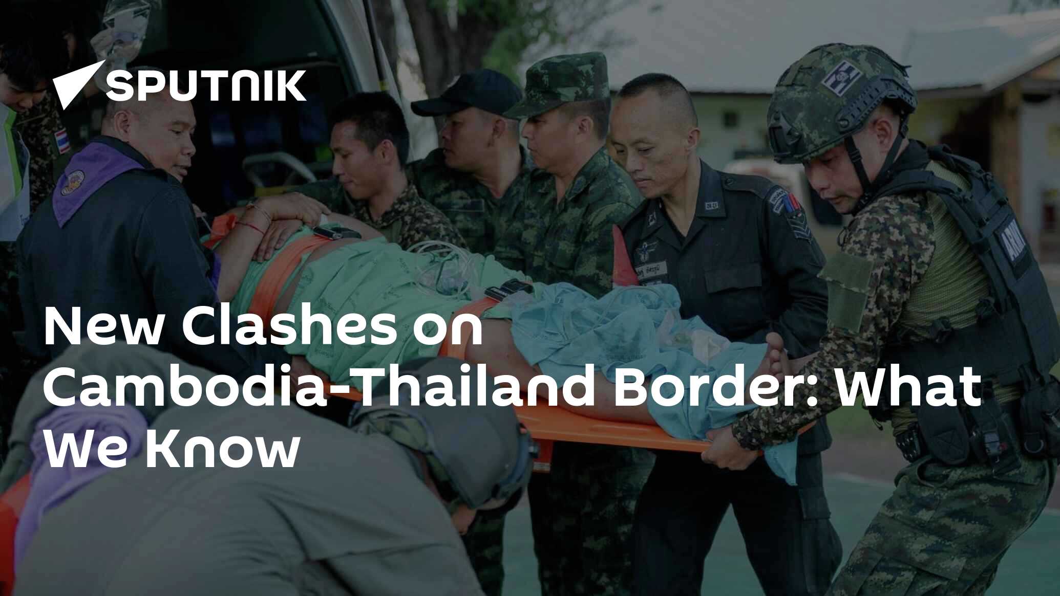 New Clashes on Cambodia-Thailand Border: What We Know