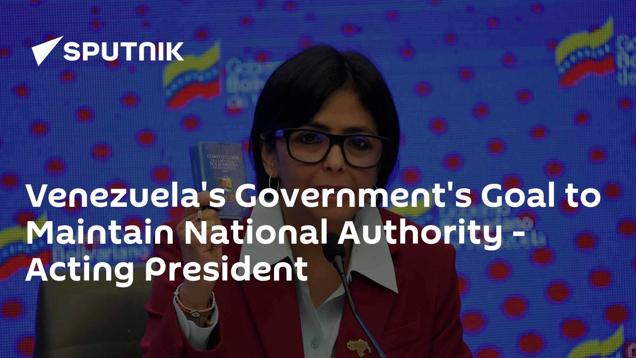 Venezuela's Government's Goal to Maintain National Authority - Acting President