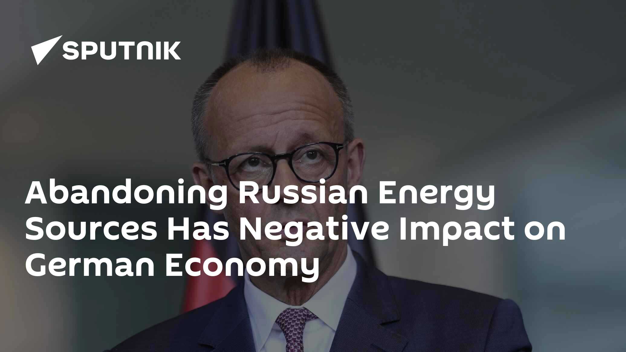 Abandoning Russian Energy Sources Has Negative Impact on German Economy
