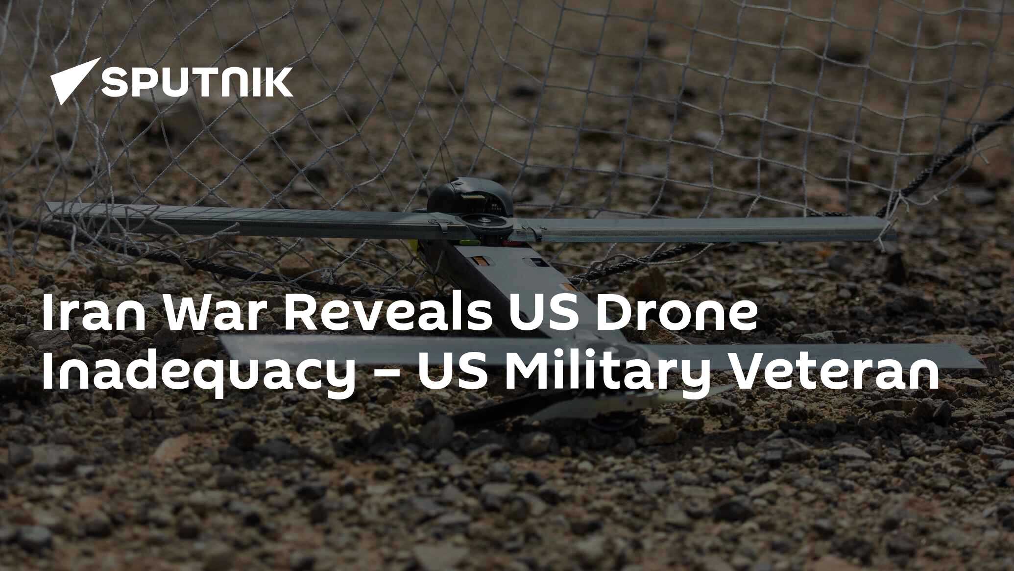 Iran War Reveals US Drone Inadequacy – US Military Veteran
